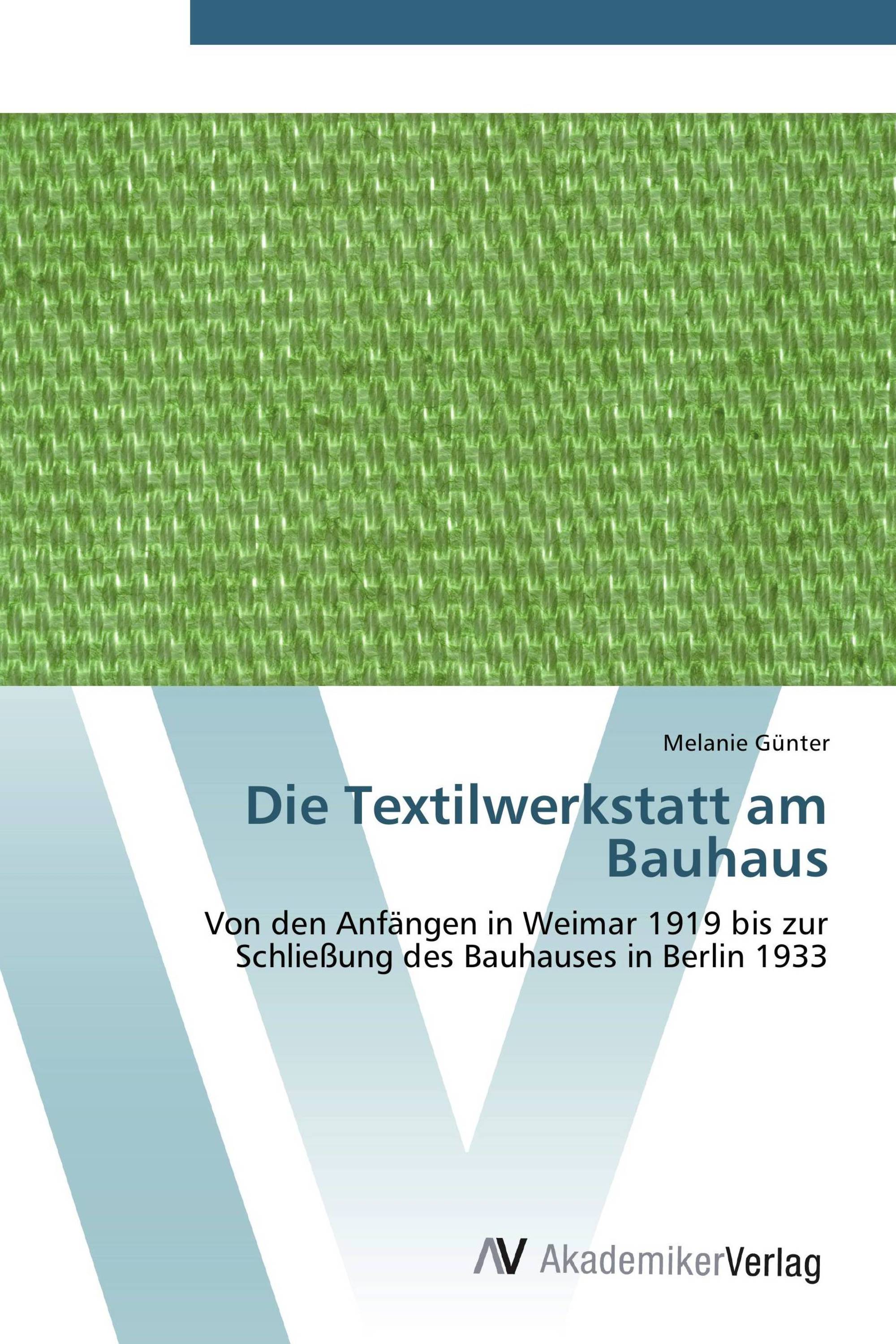 Die Textilwerkstatt am Bauhaus