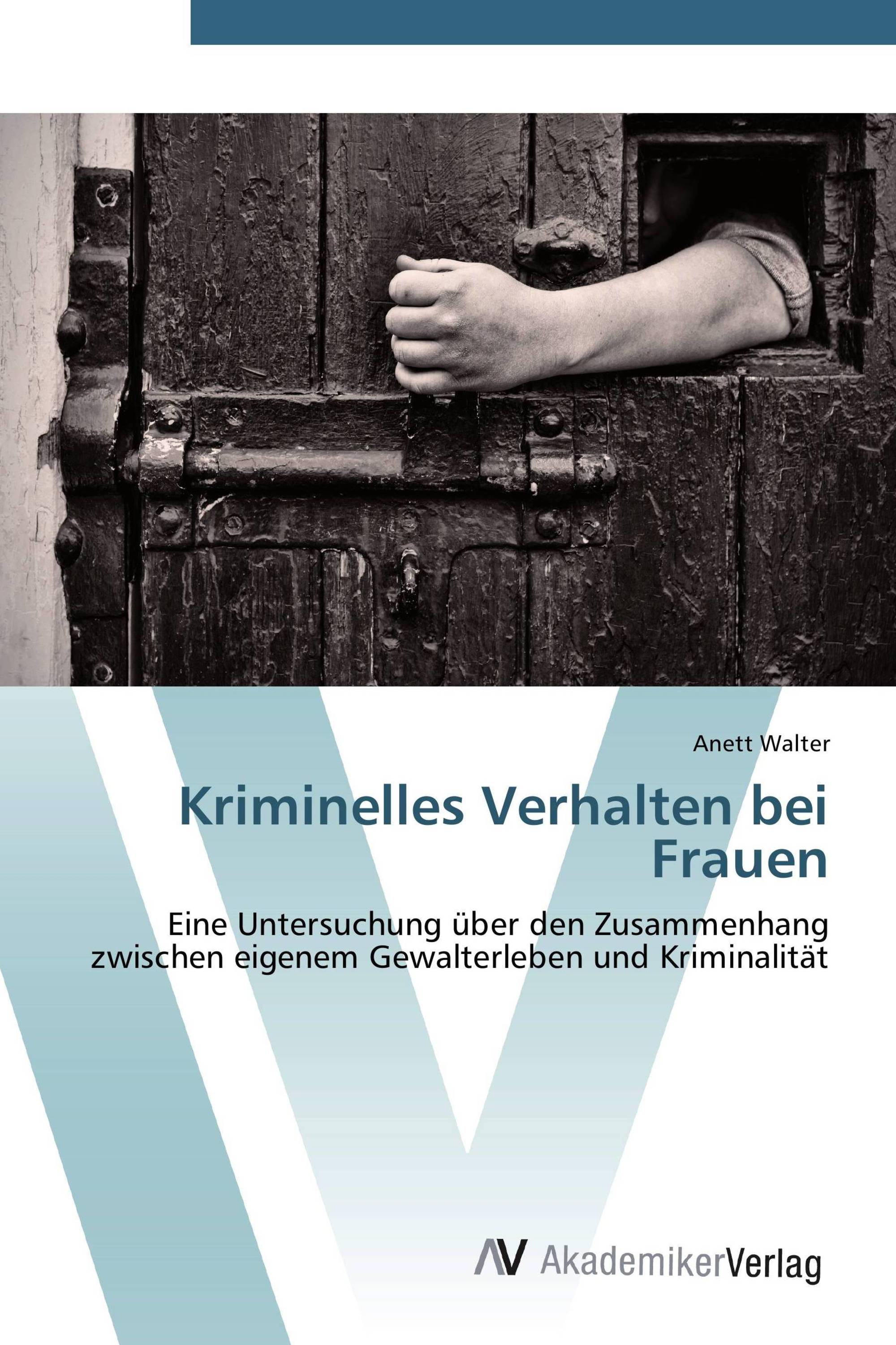 Kriminelles Verhalten bei Frauen