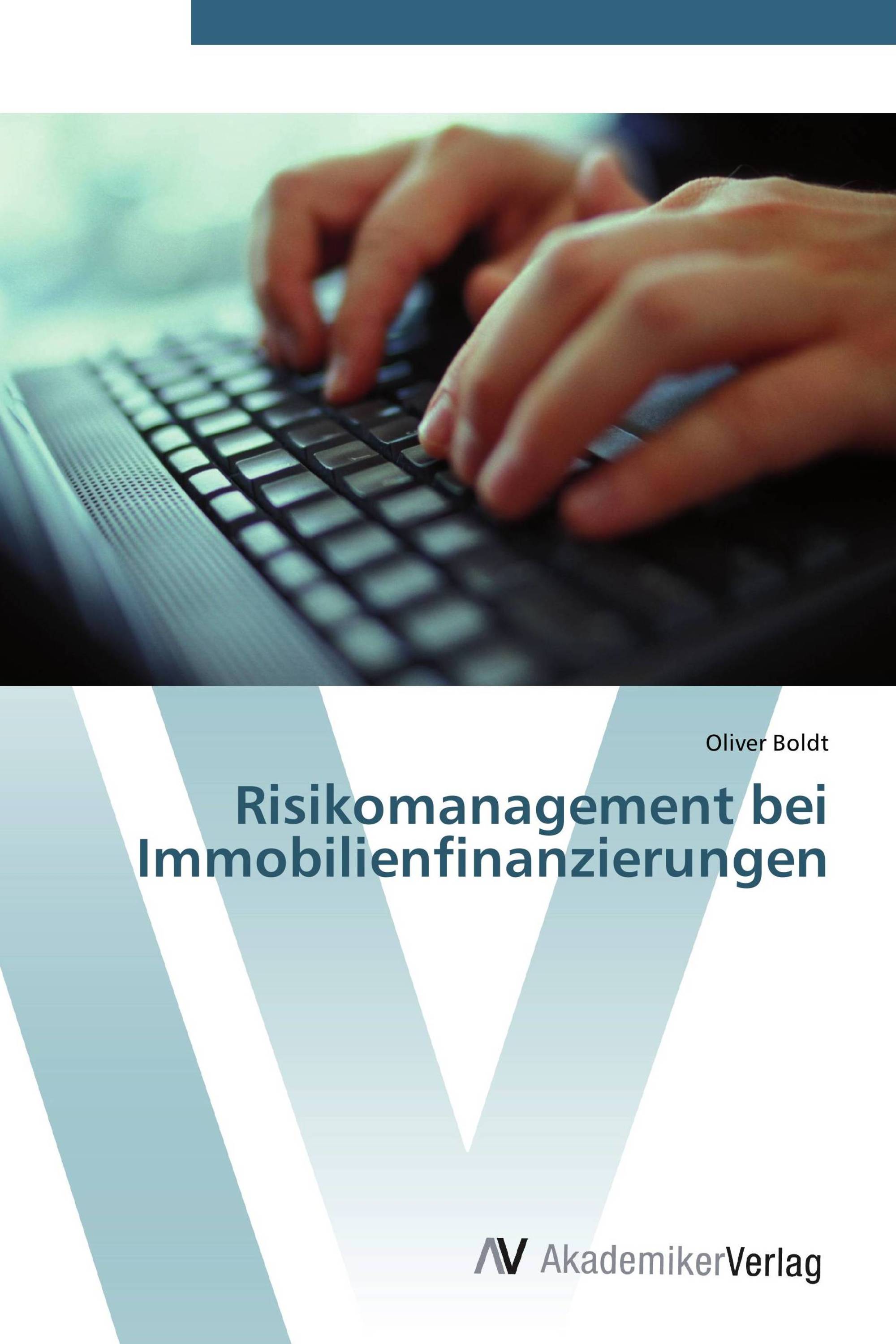 Risikomanagement bei Immobilienfinanzierungen