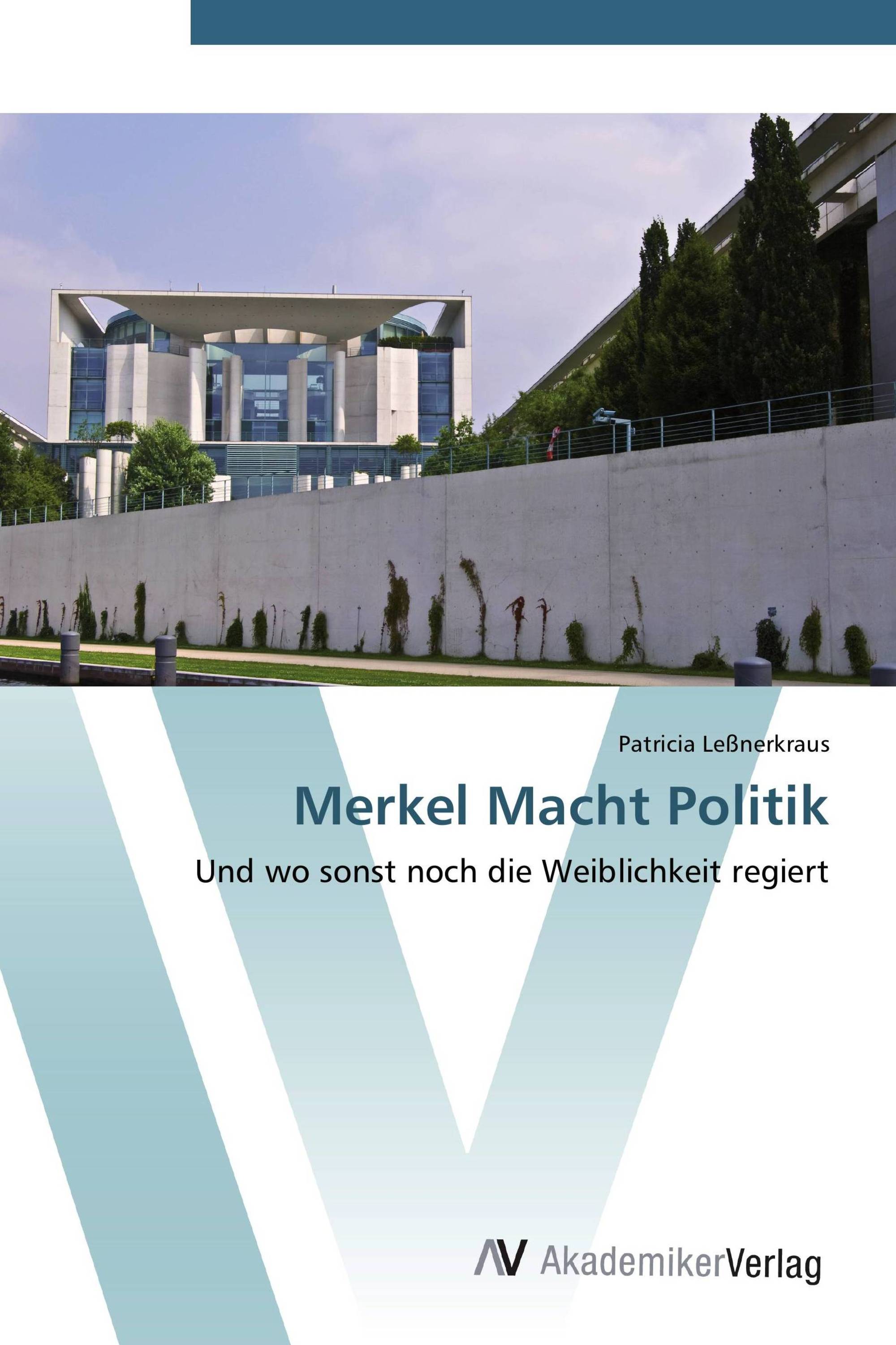 Merkel Macht Politik