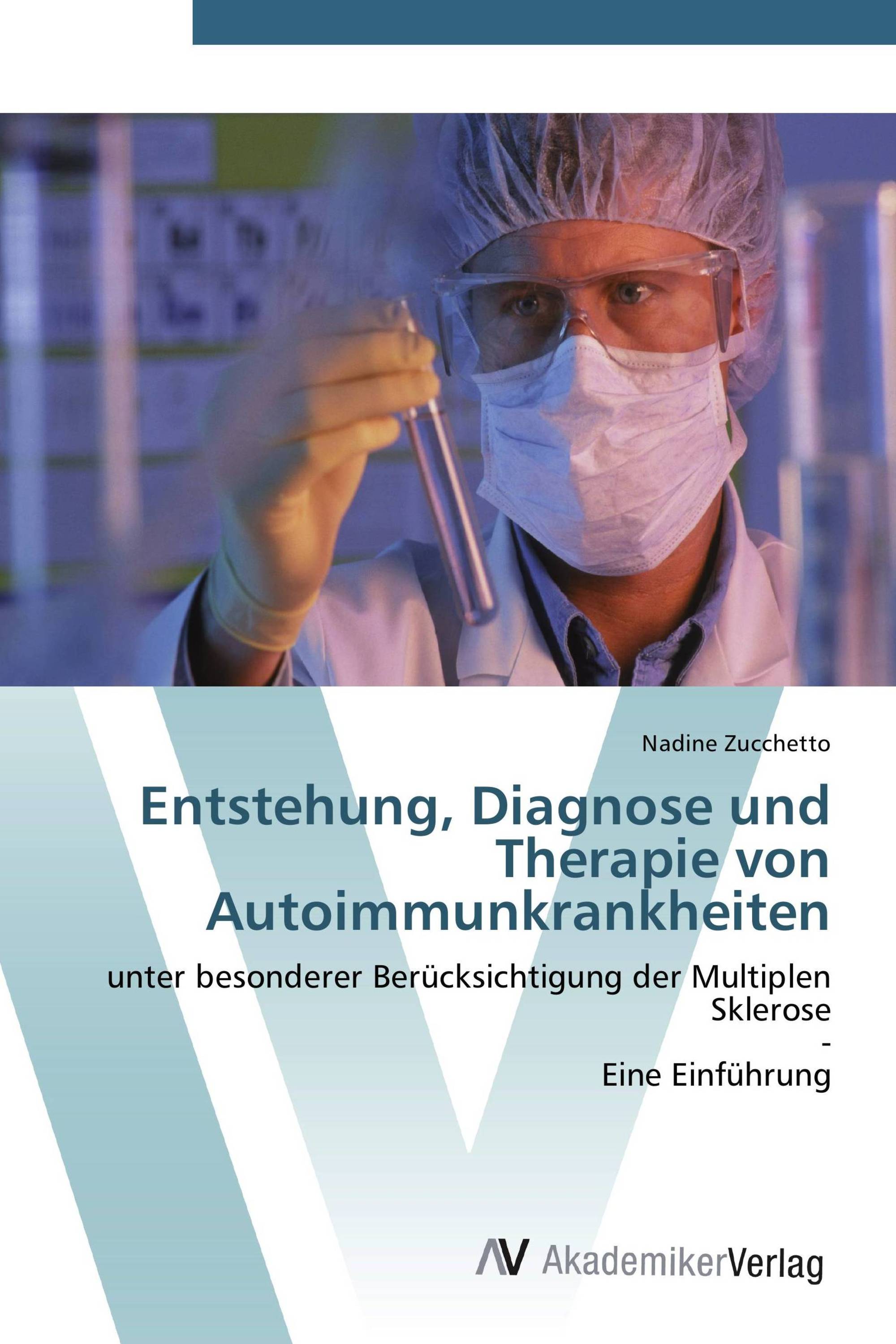 Entstehung, Diagnose und Therapie von Autoimmunkrankheiten