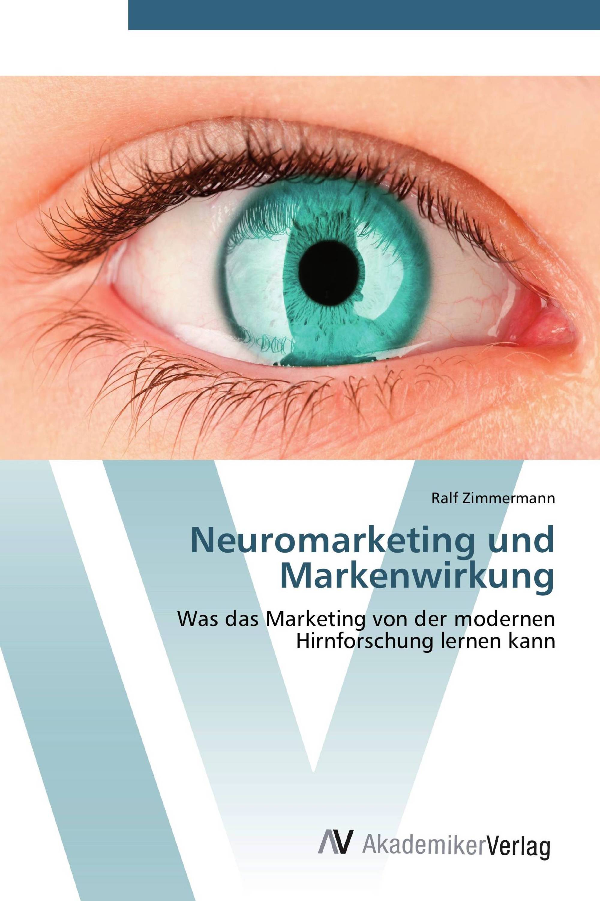 Neuromarketing und Markenwirkung