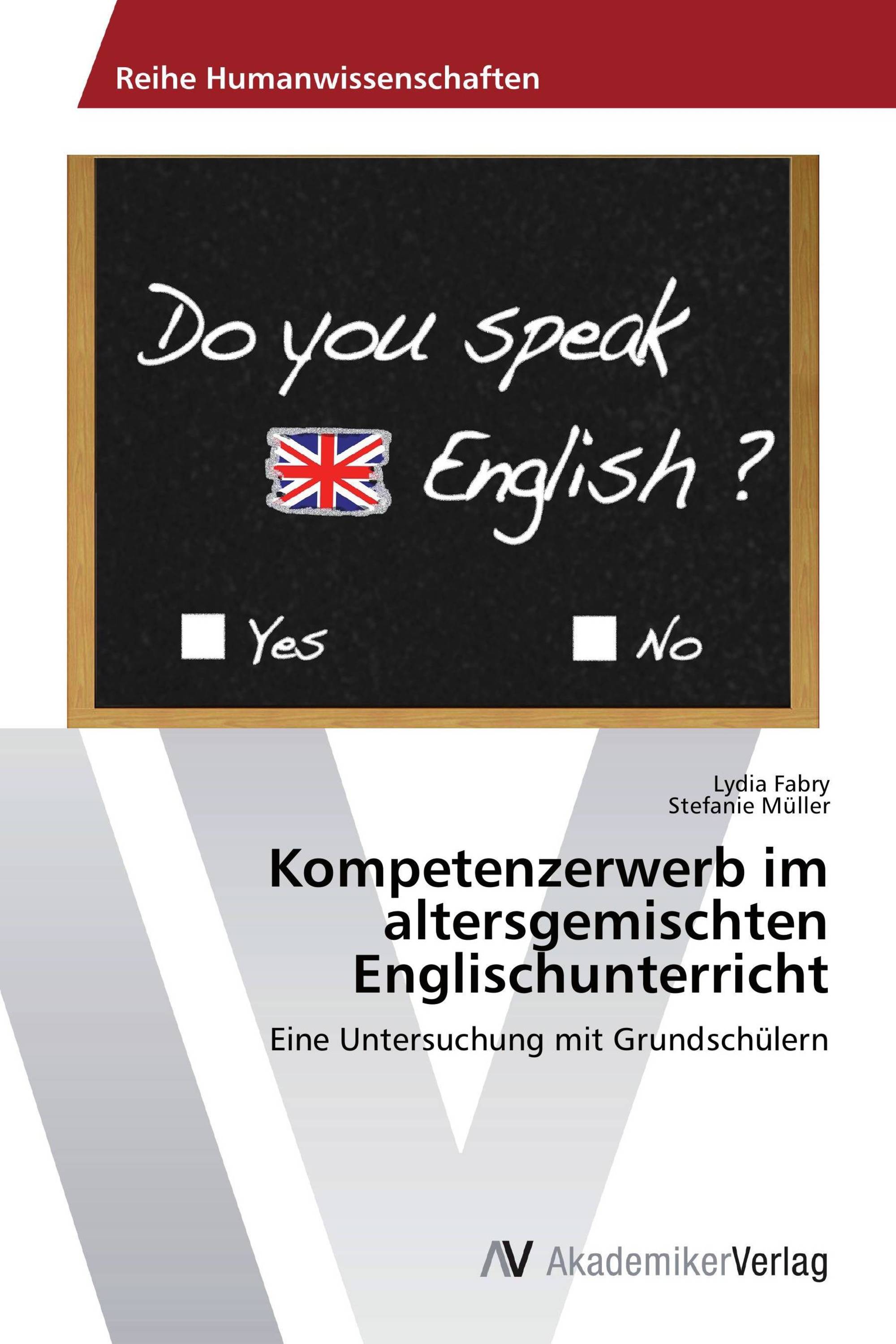 Kompetenzerwerb im altersgemischten Englischunterricht