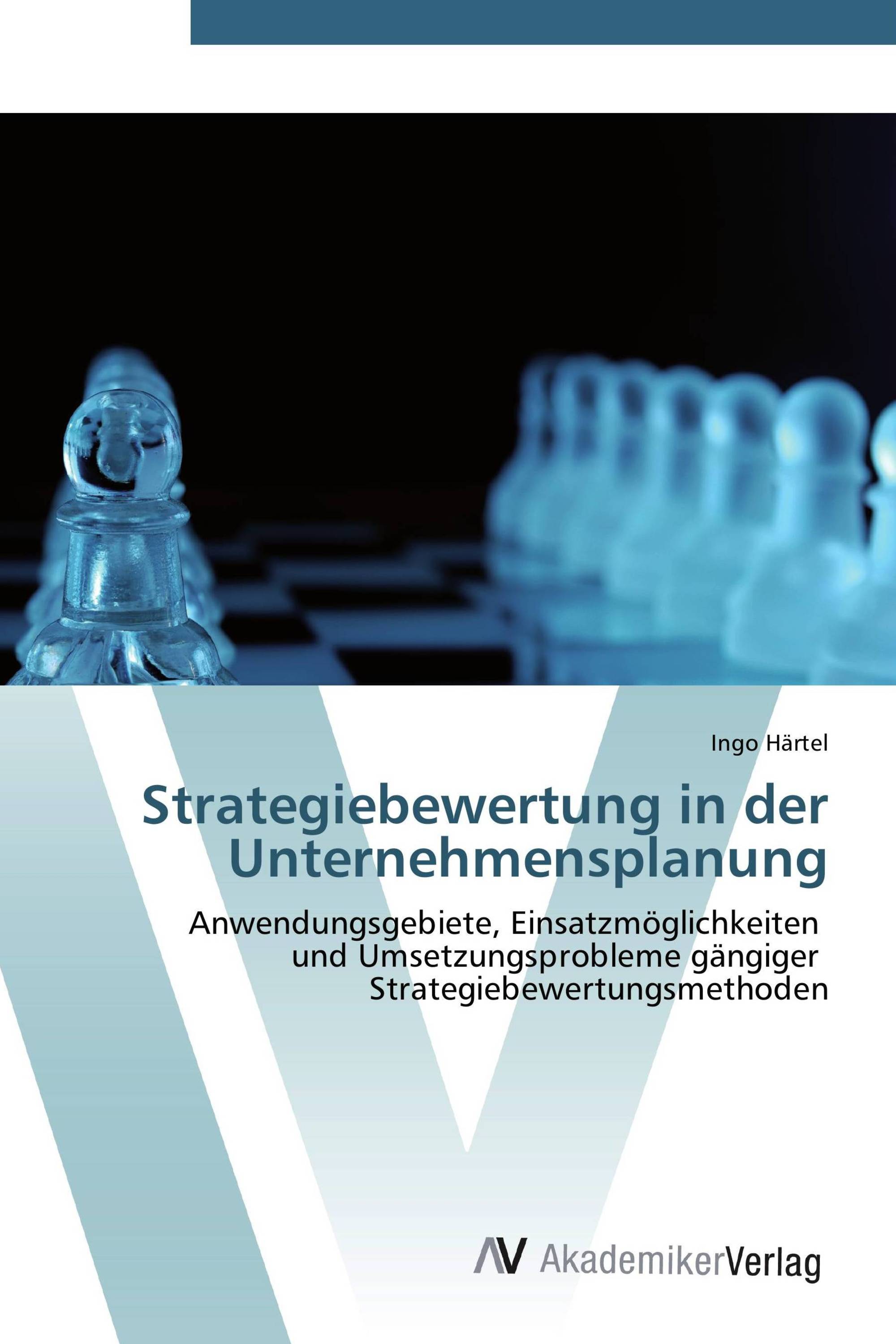 Strategiebewertung in der Unternehmensplanung