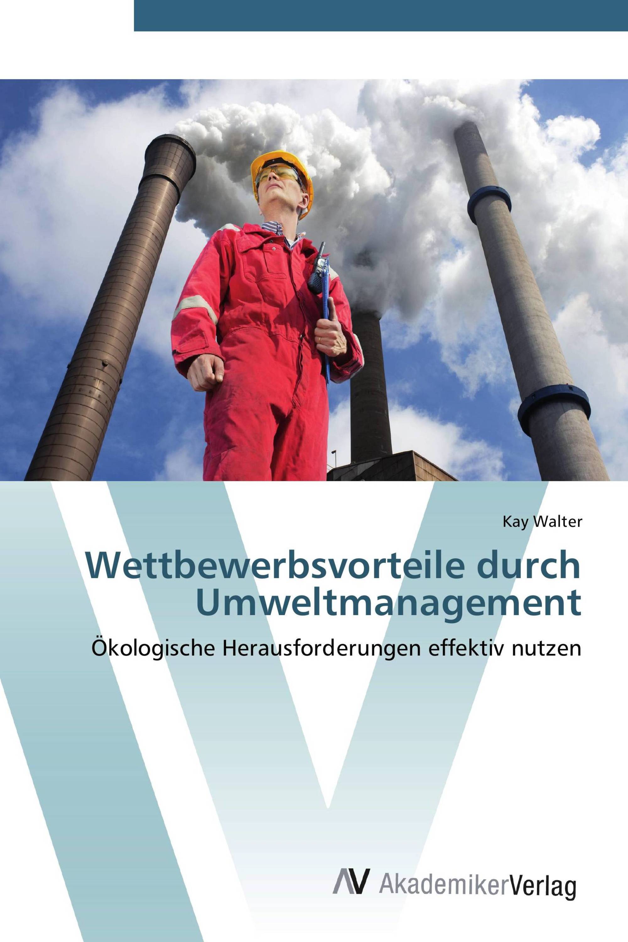 Wettbewerbsvorteile durch Umweltmanagement