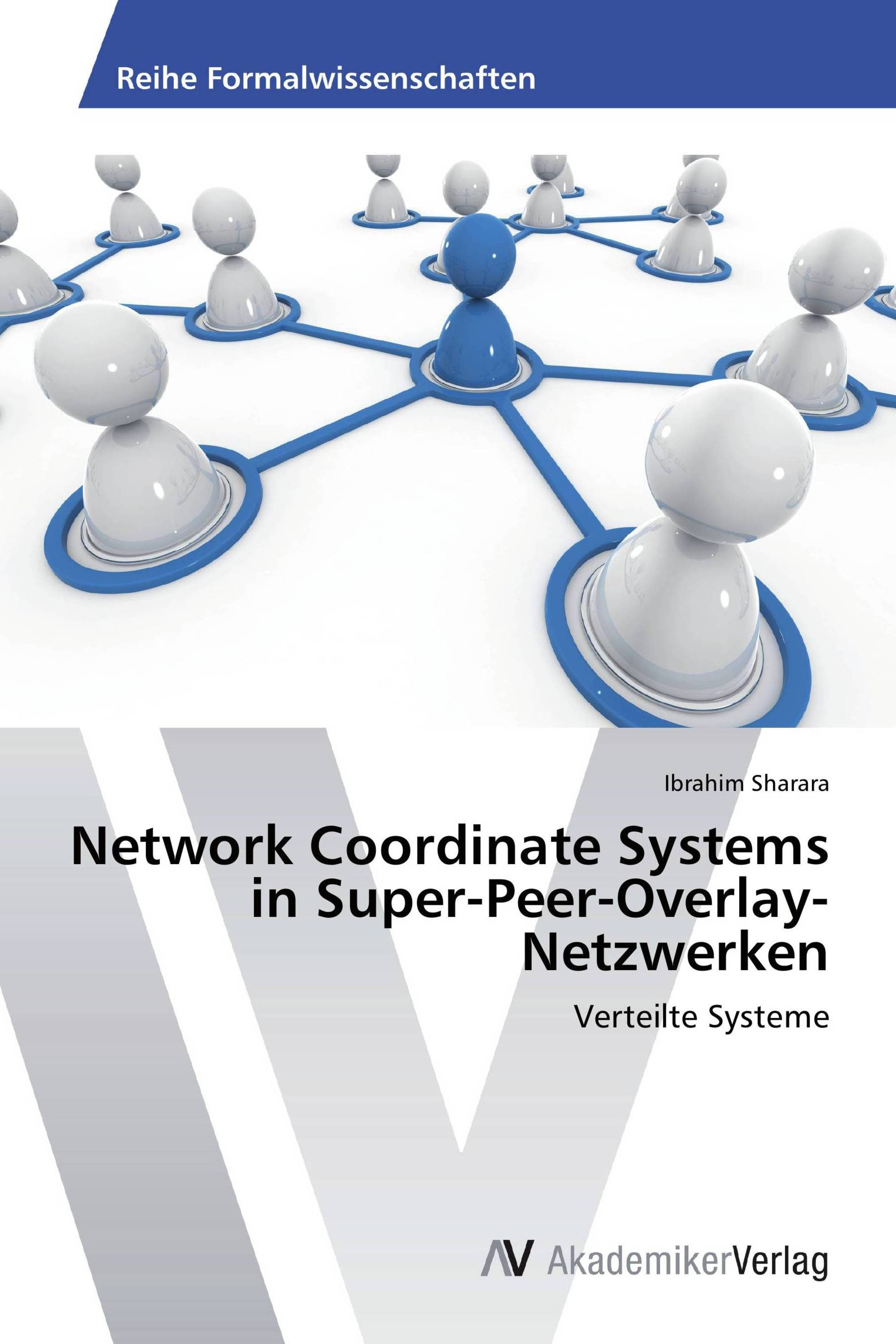 Network Coordinate Systems in Super-Peer-Overlay-Netzwerken