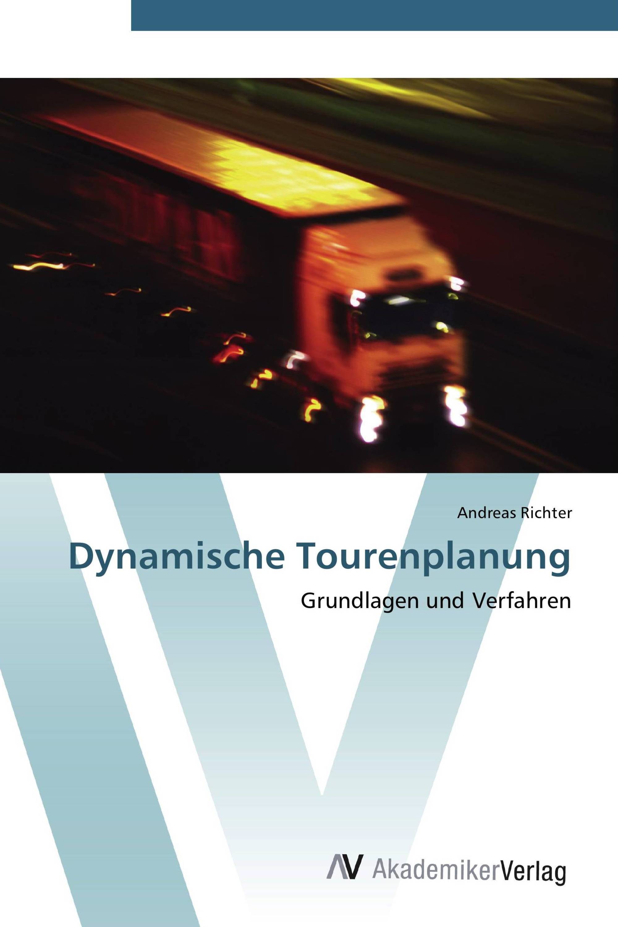 Dynamische Tourenplanung