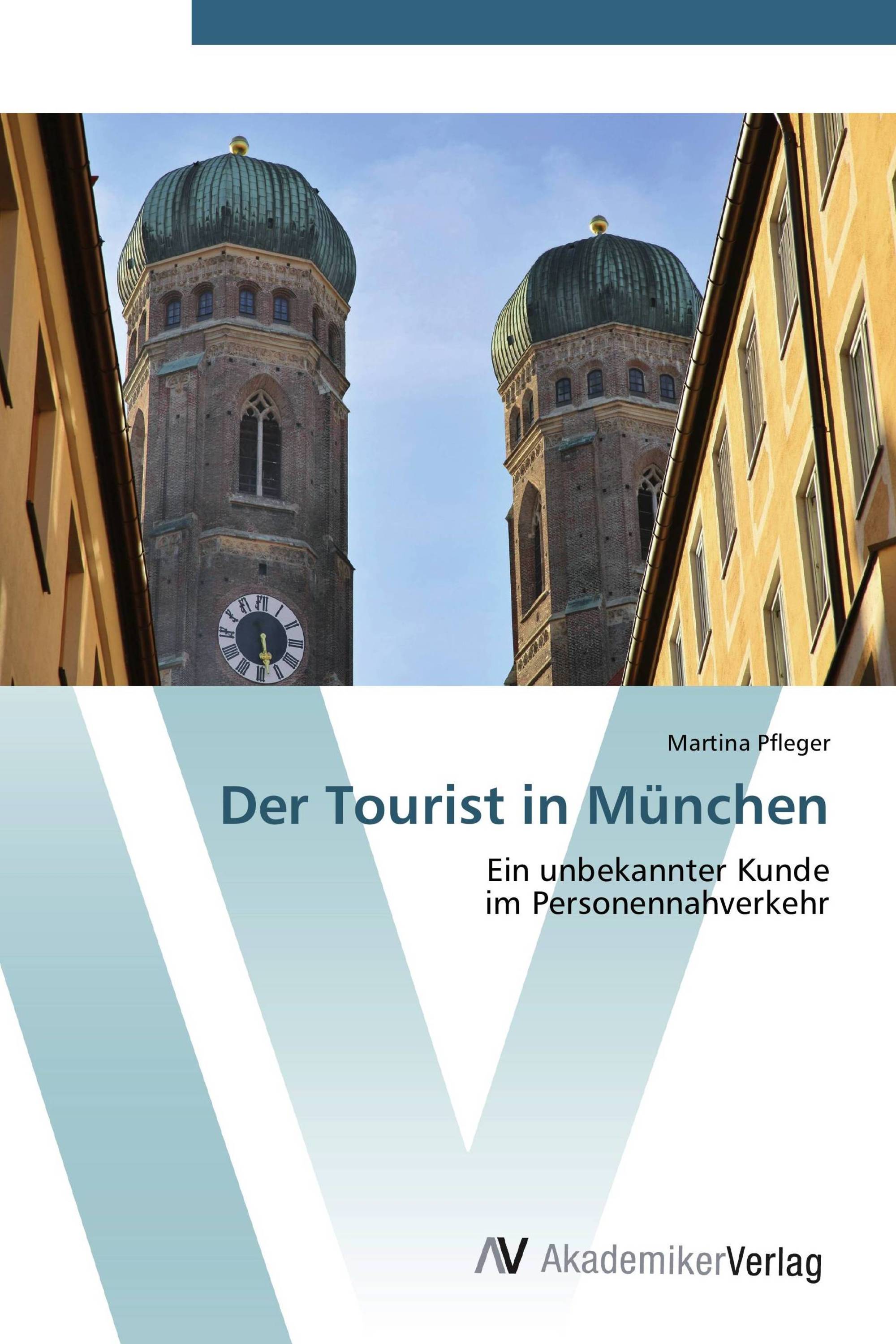 Der Tourist in München