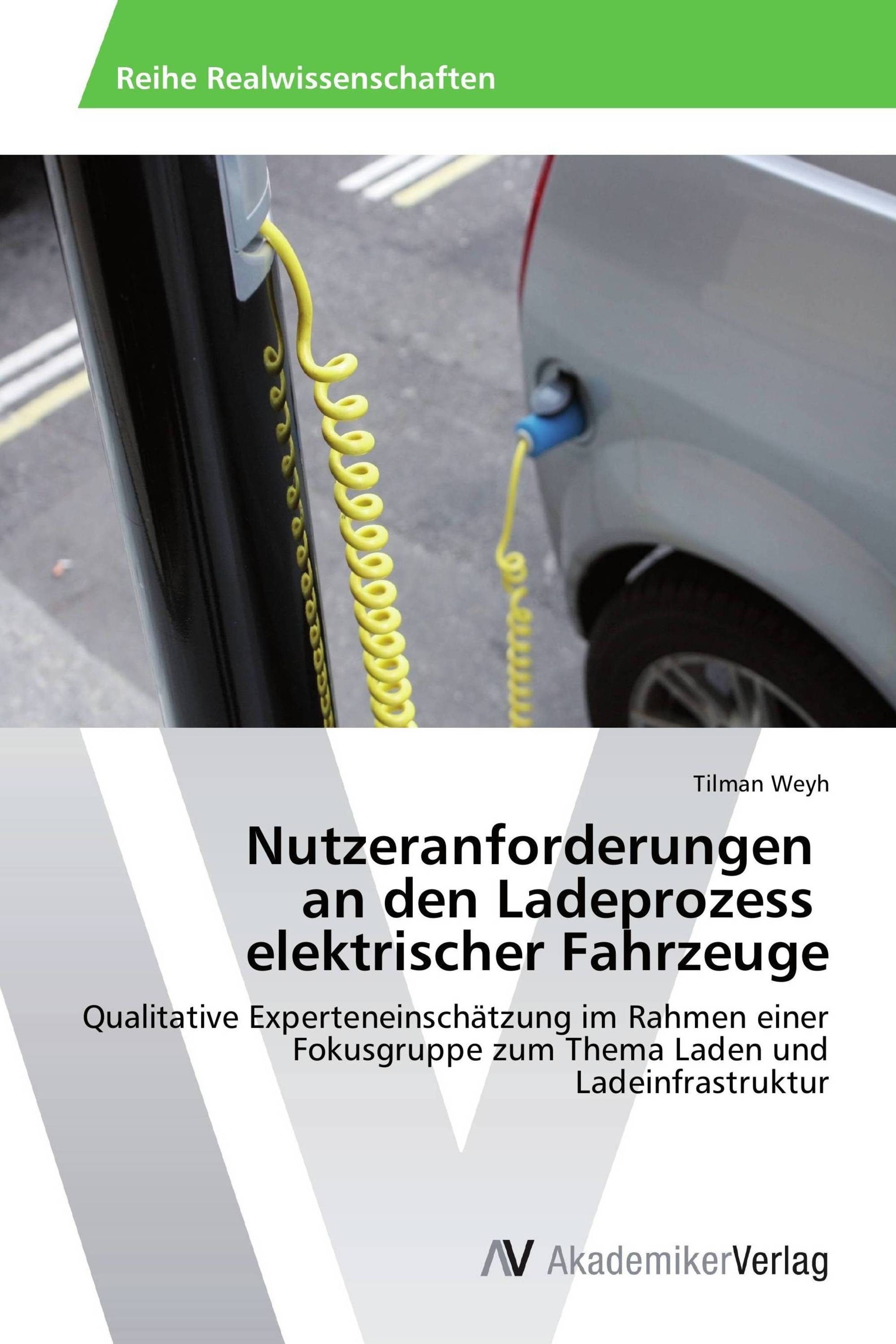 Nutzeranforderungen an den Ladeprozess elektrischer Fahrzeuge