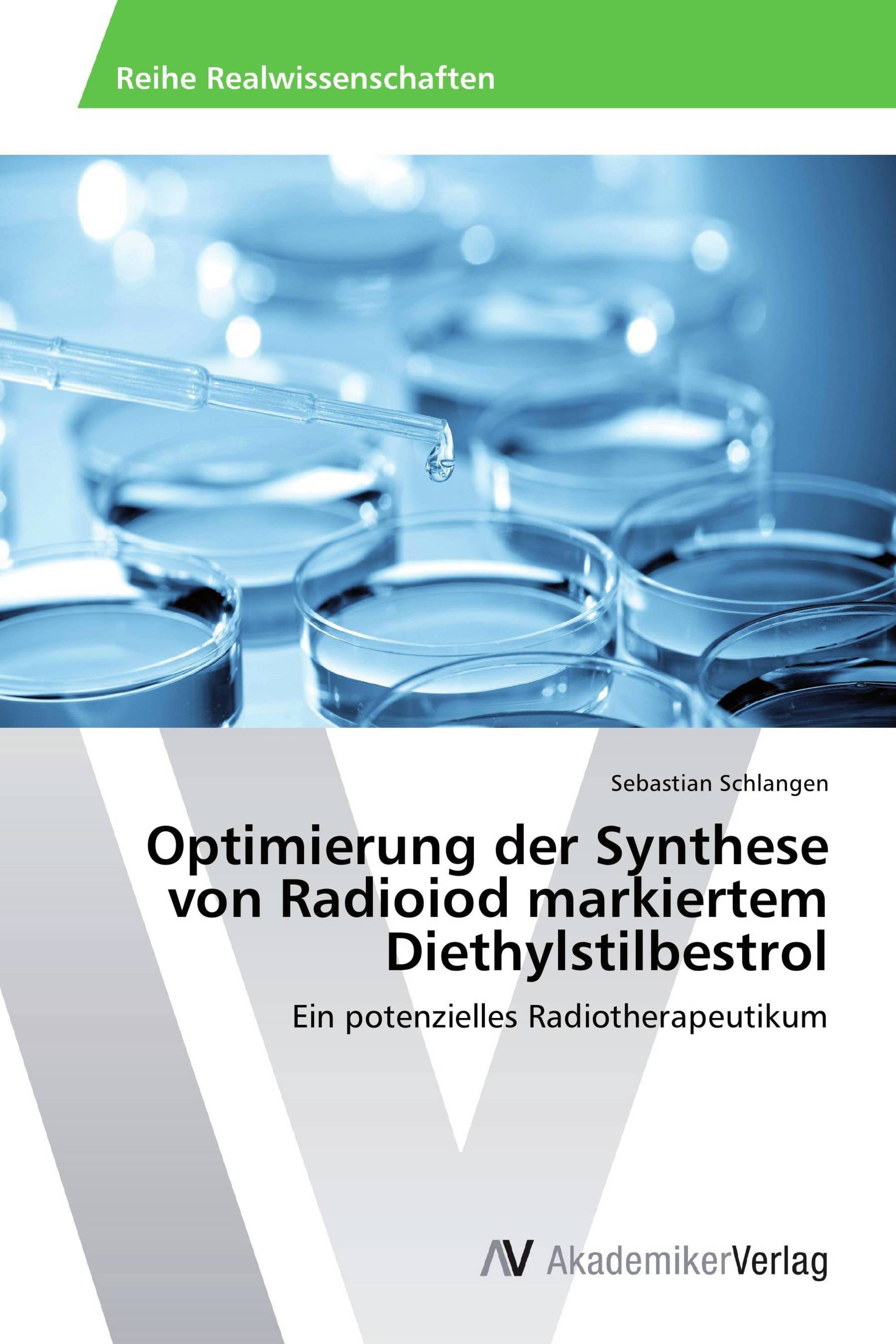 Optimierung der Synthese von Radioiod markiertem Diethylstilbestrol