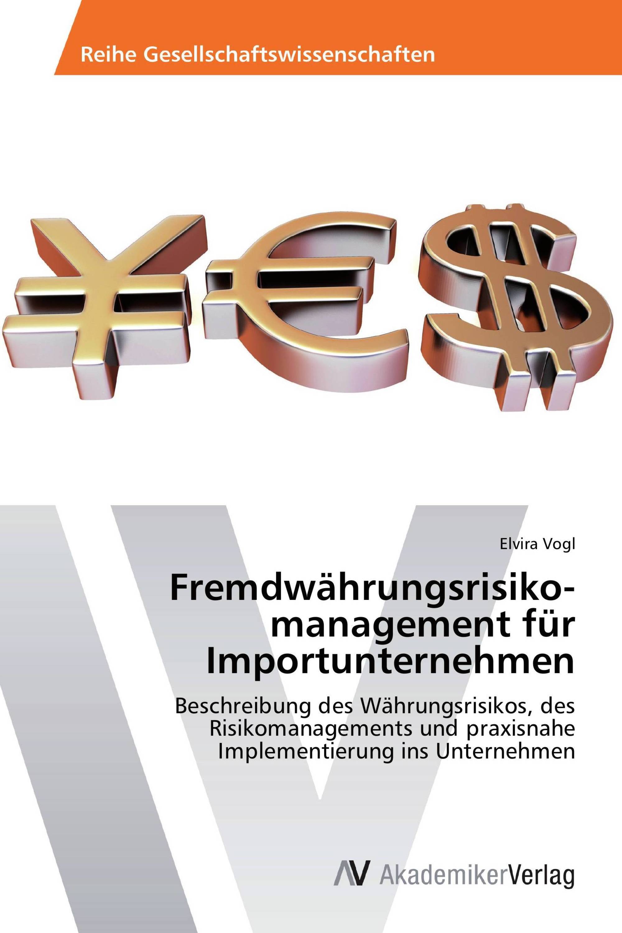 Fremdwährungsrisikomanagement für Importunternehmen