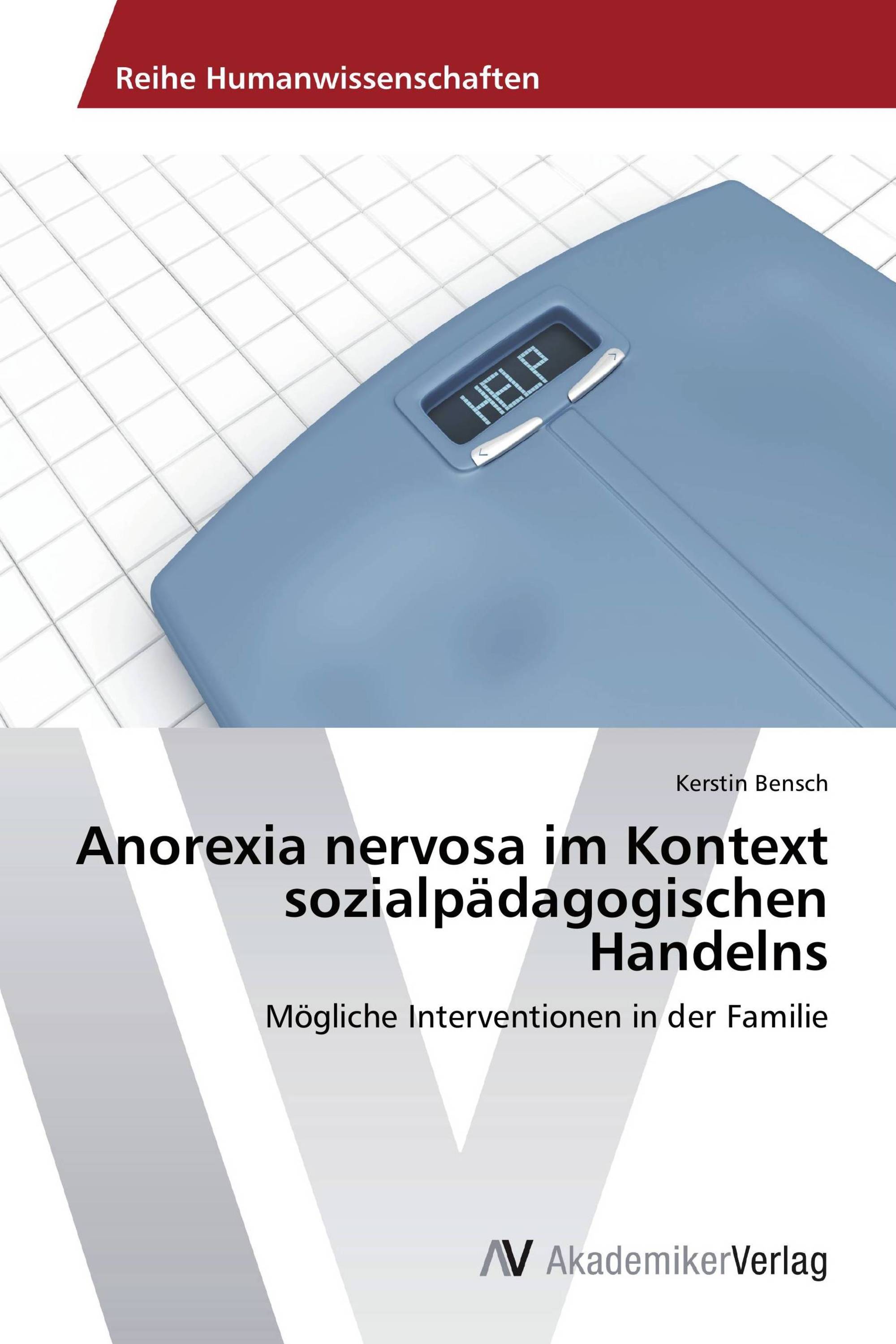 Anorexia nervosa im Kontext sozialpädagogischen Handelns