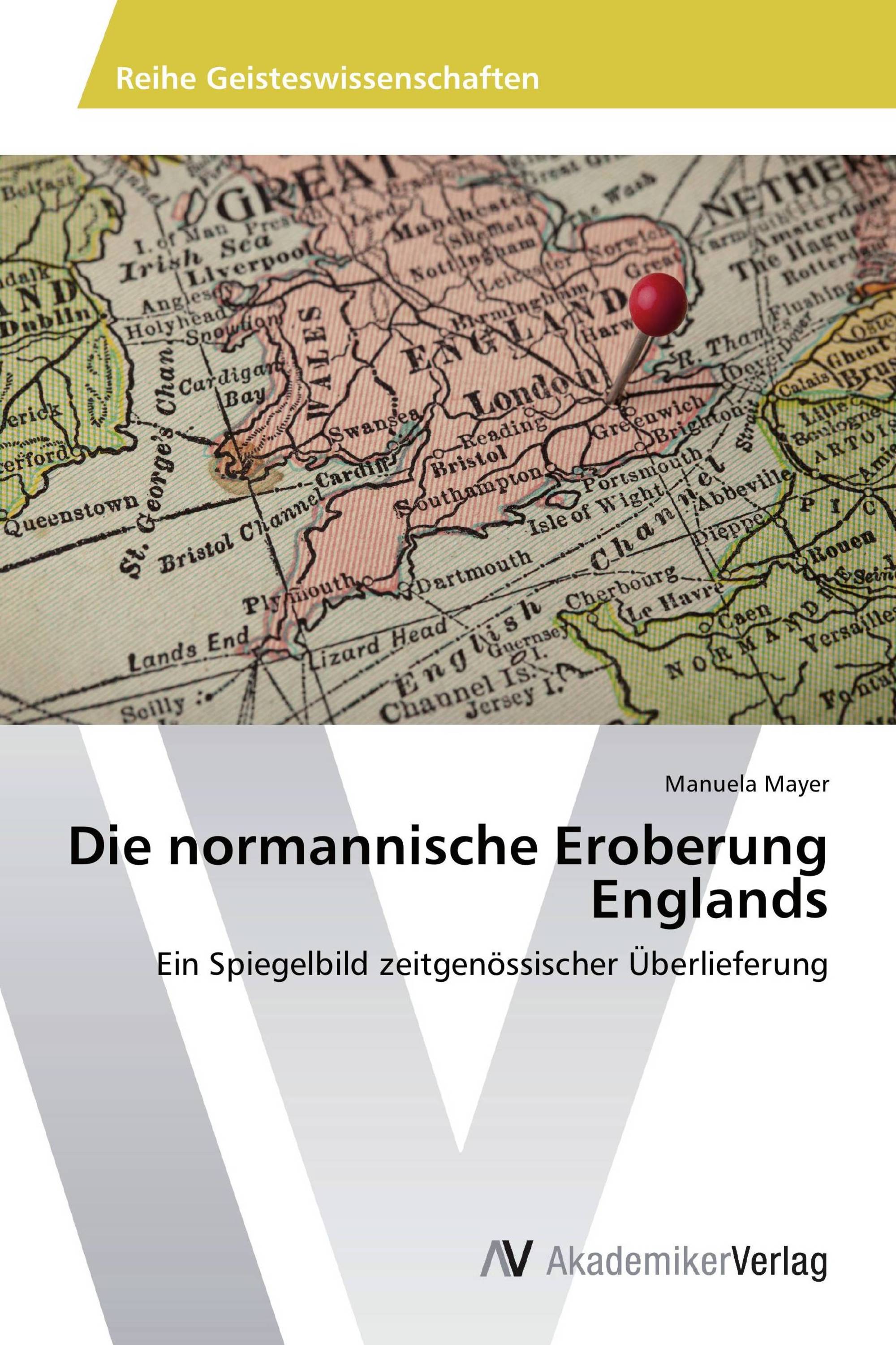 Die normannische Eroberung Englands