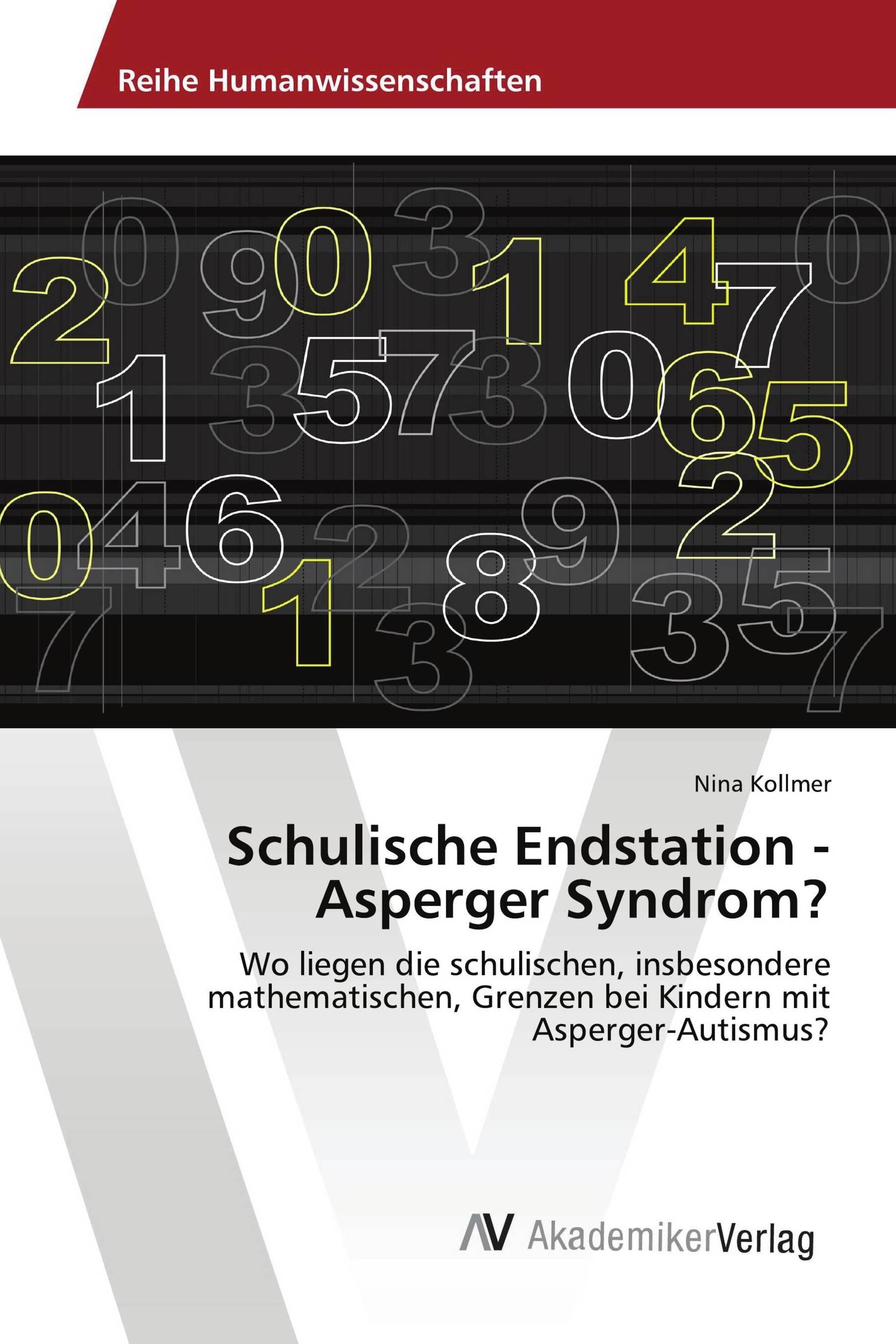 Schulische Endstation - Asperger Syndrom?