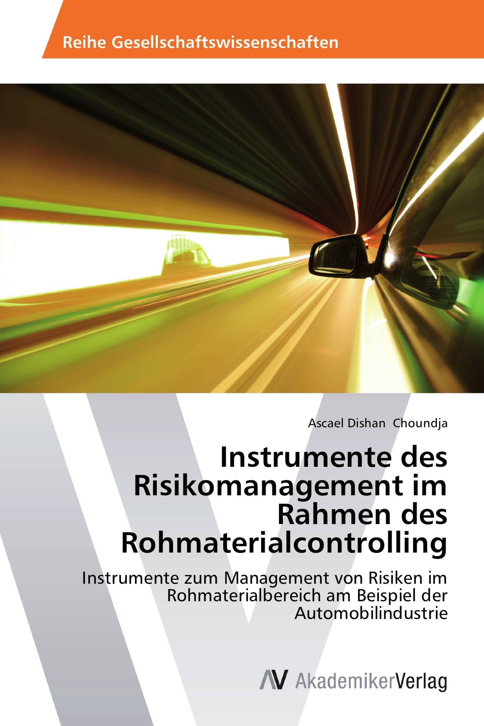 Instrumente des Risikomanagement im Rahmen des Rohmaterialcontrolling