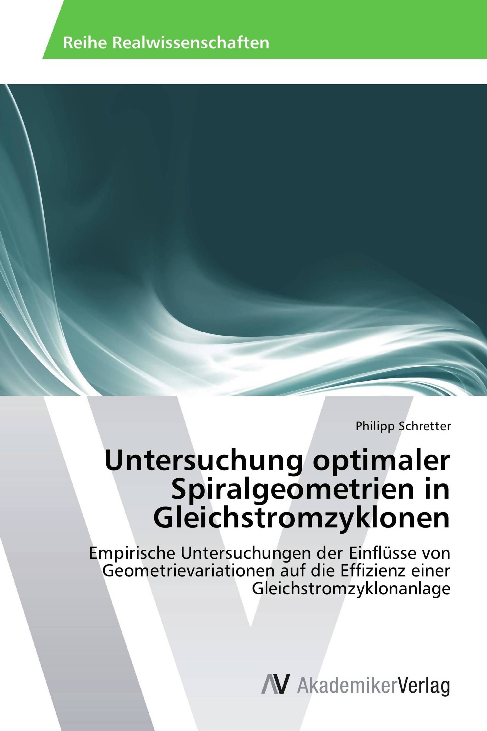 Untersuchung optimaler Spiralgeometrien in Gleichstromzyklonen