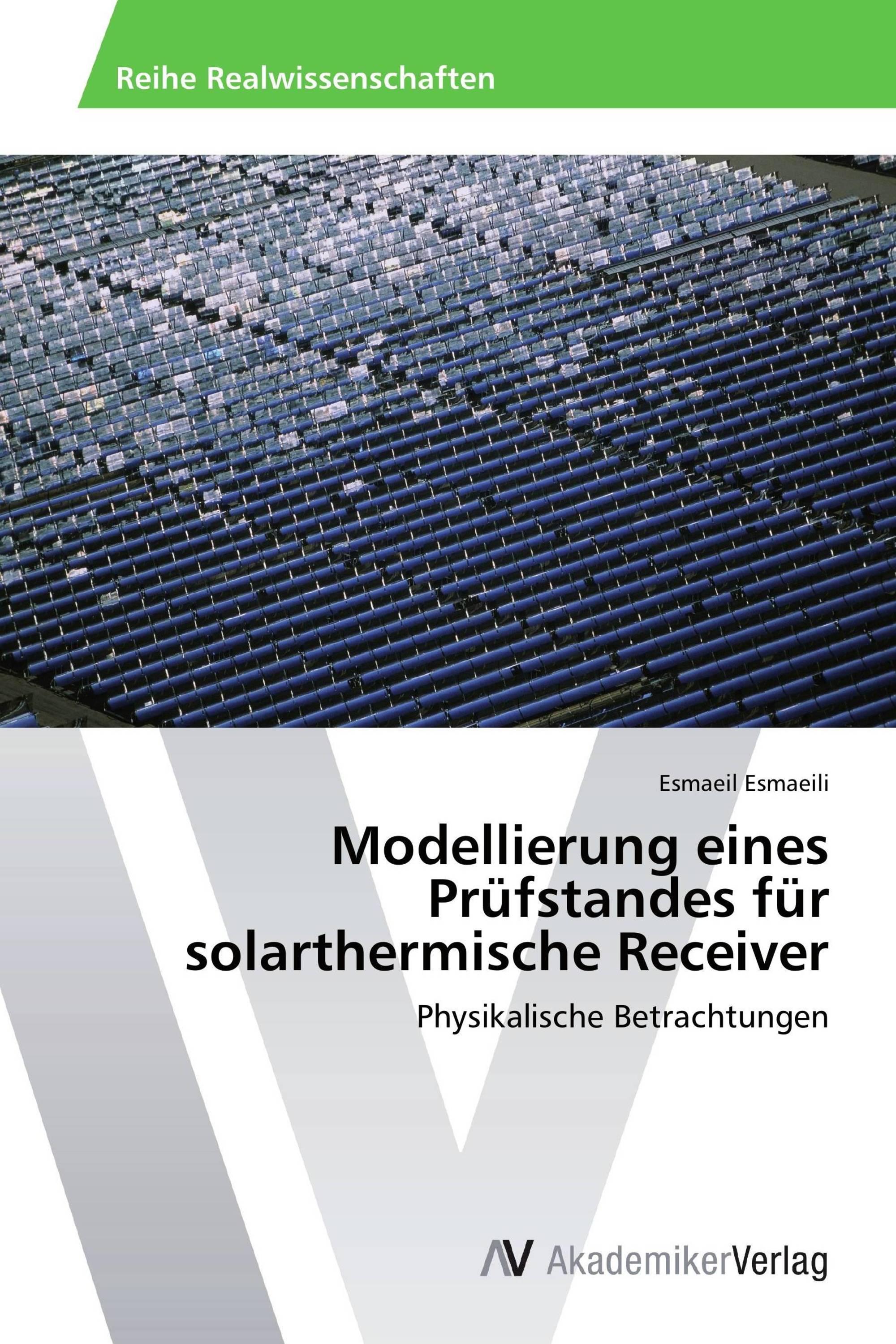 Modellierung eines Prüfstandes für solarthermische Receiver