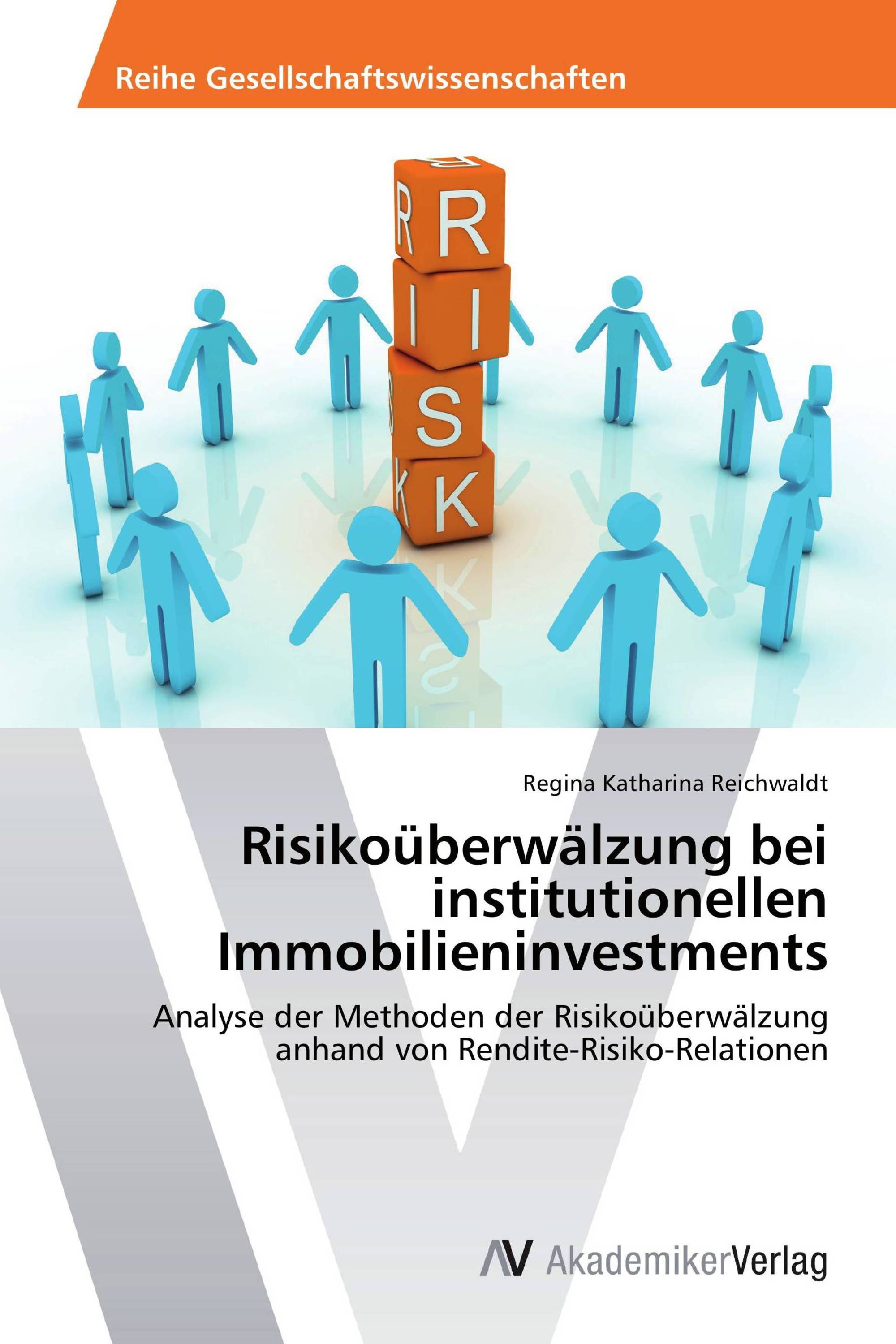 Risikoüberwälzung bei institutionellen Immobilieninvestments