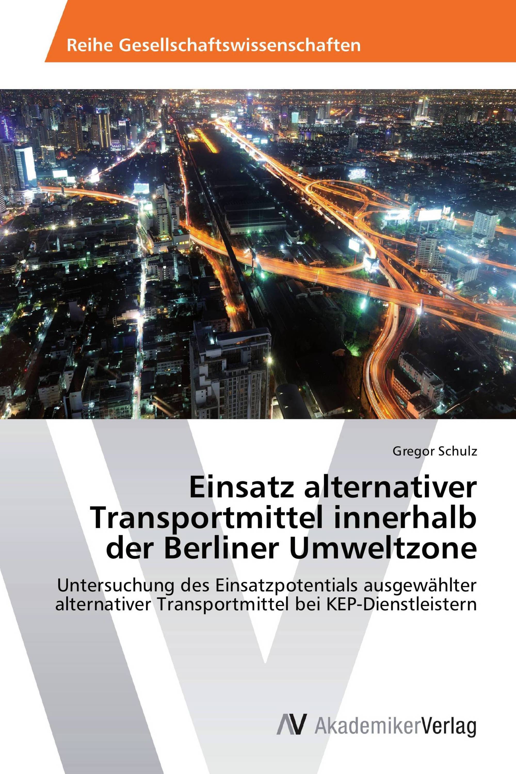 Einsatz alternativer Transportmittel innerhalb der Berliner Umweltzone