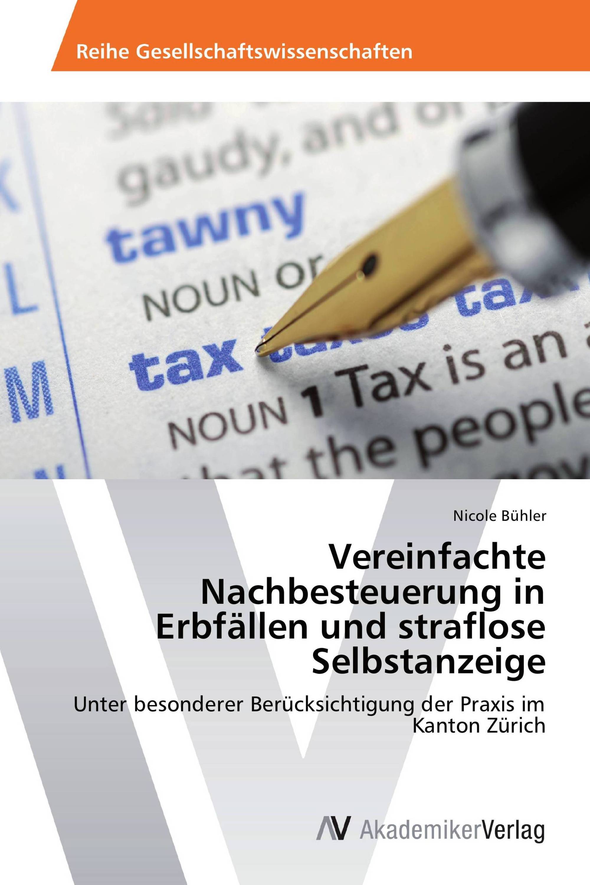 Vereinfachte Nachbesteuerung in Erbfällen und straflose Selbstanzeige