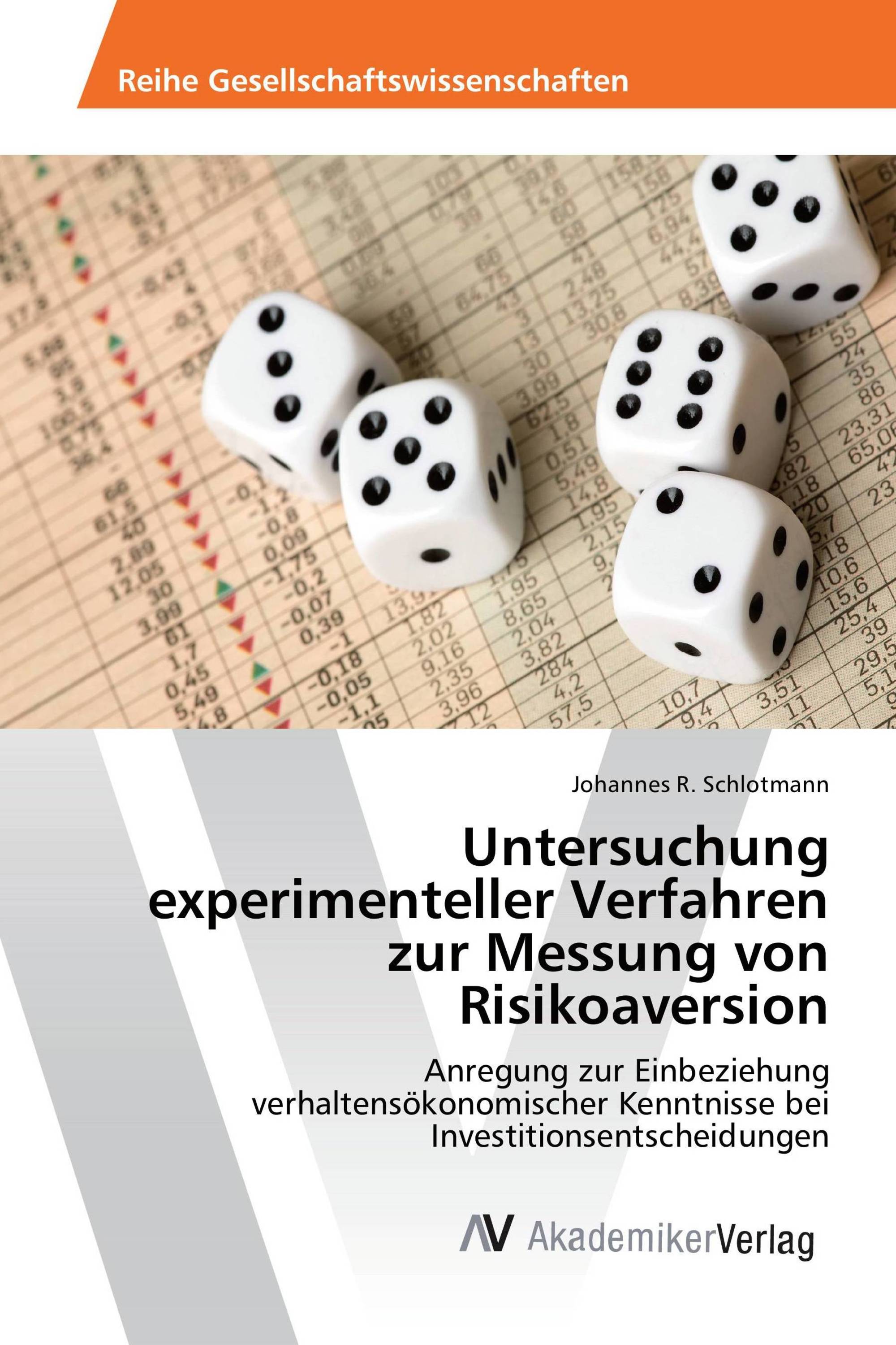 Untersuchung experimenteller Verfahren zur Messung von Risikoaversion