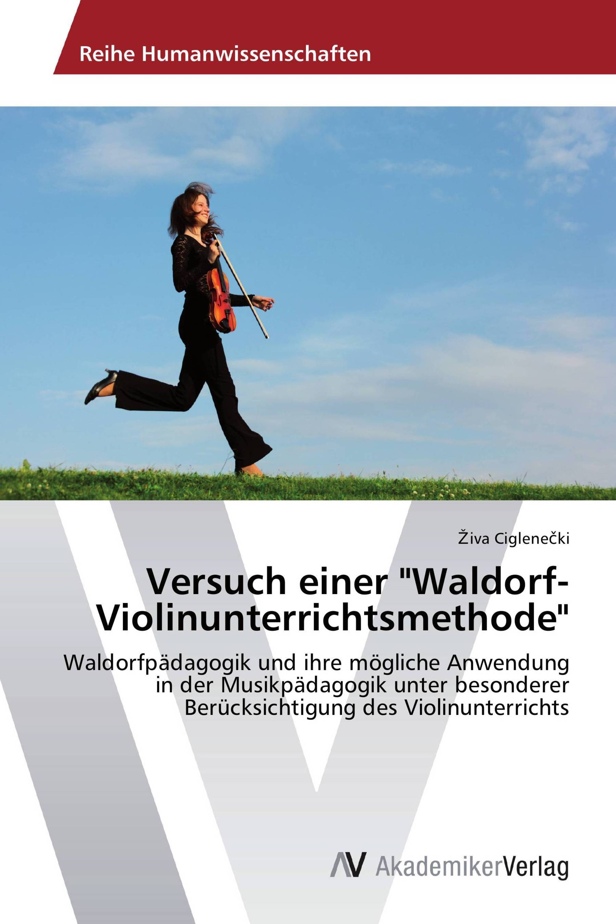 Versuch einer "Waldorf-Violinunterrichtsmethode"