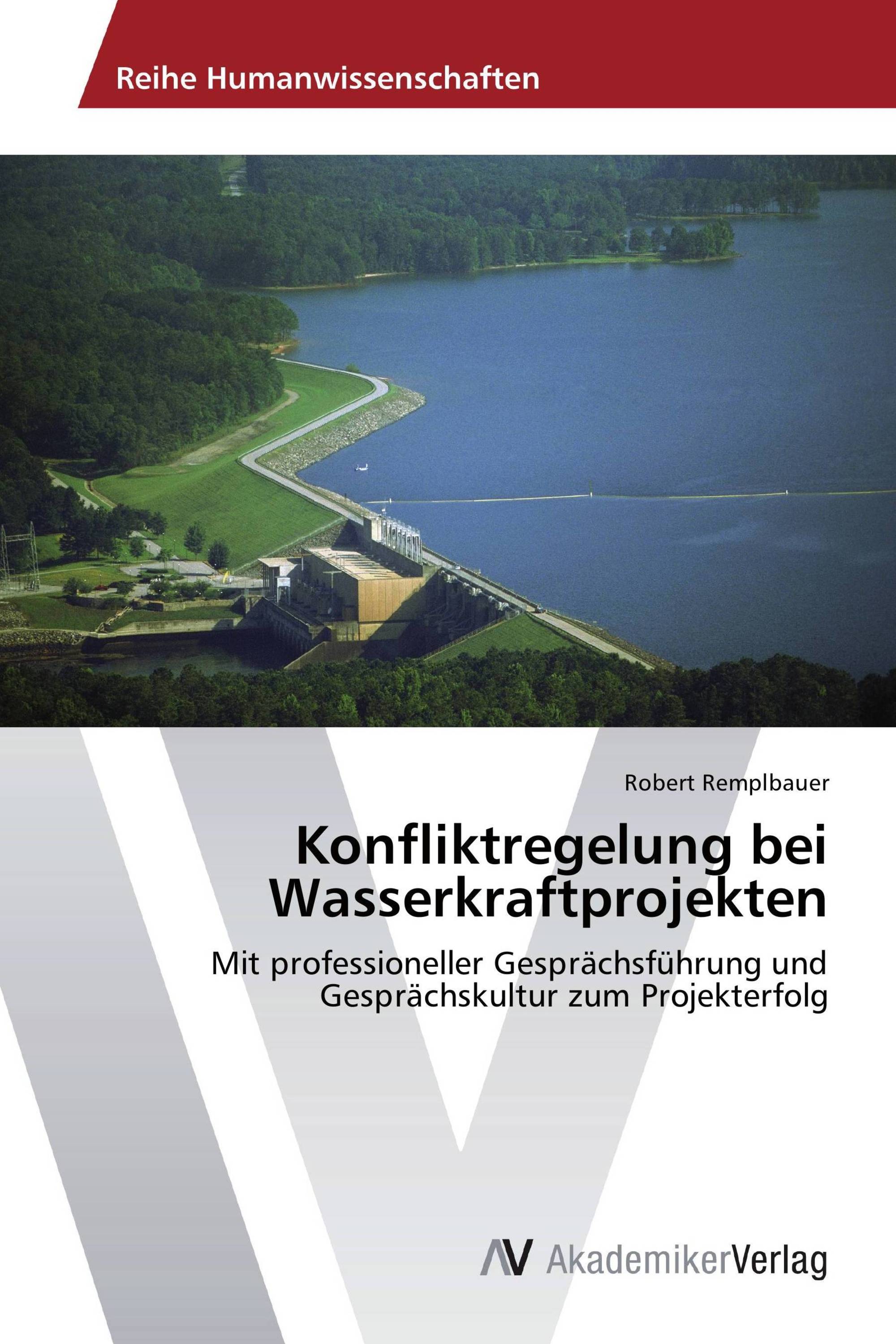 Konfliktregelung bei Wasserkraftprojekten