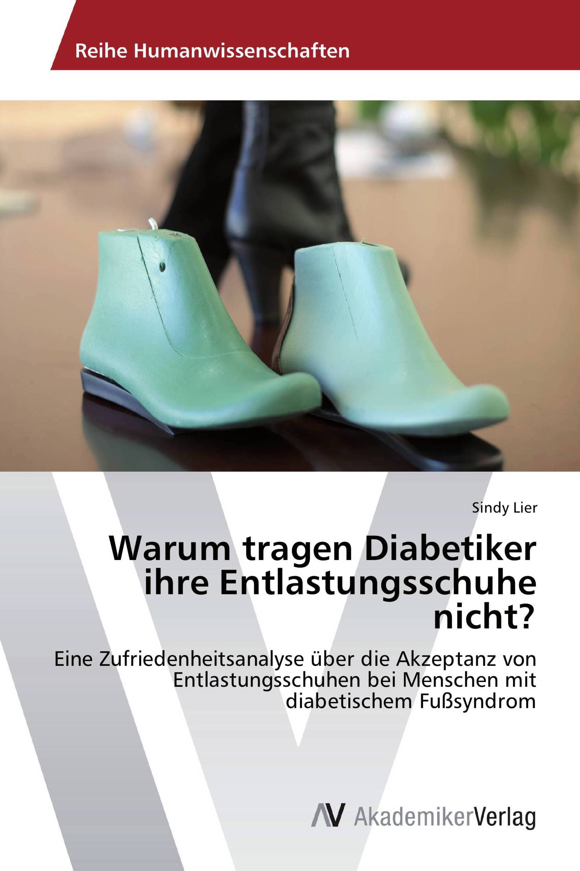 Warum tragen Diabetiker ihre Entlastungsschuhe nicht?