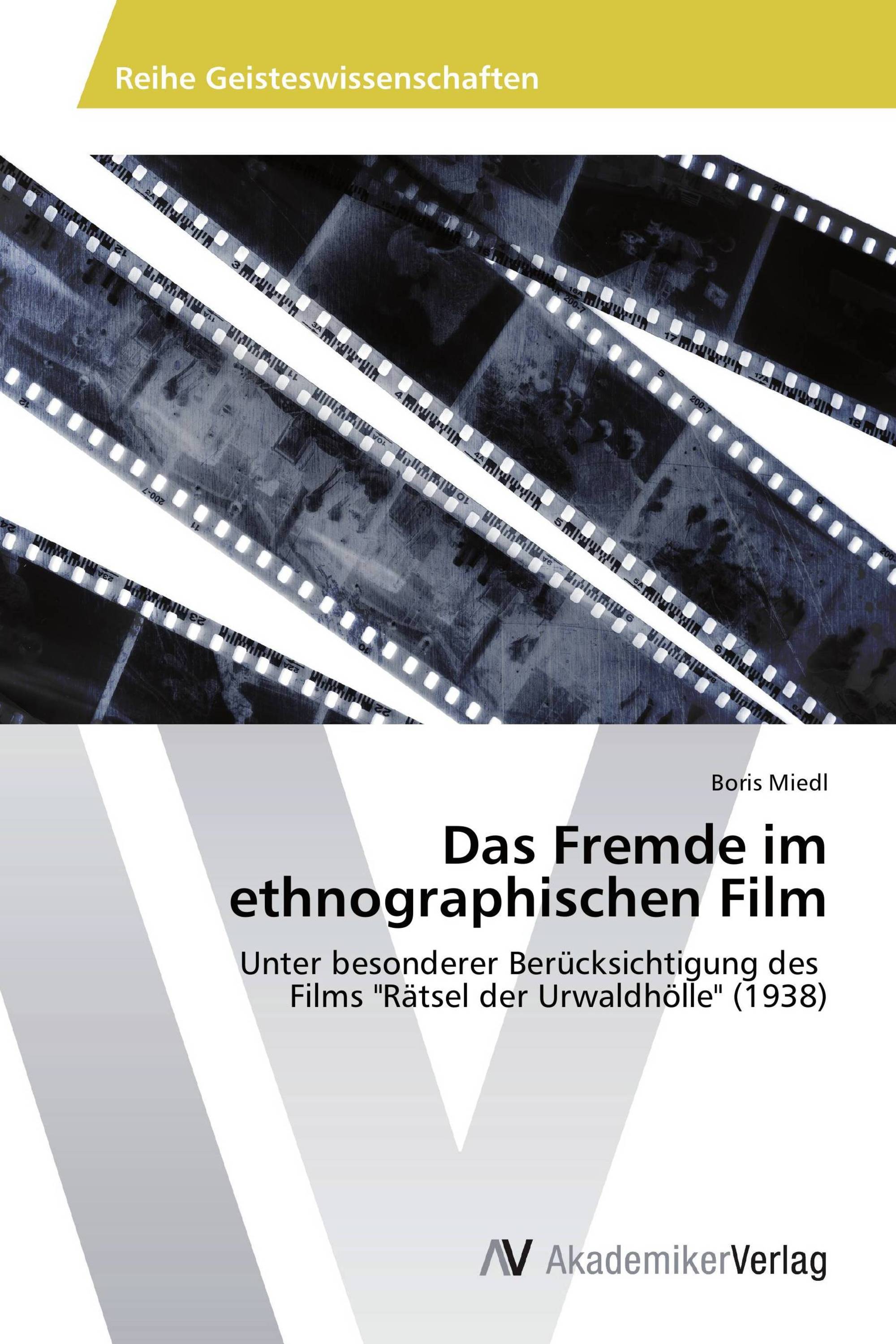 Das Fremde im ethnographischen Film