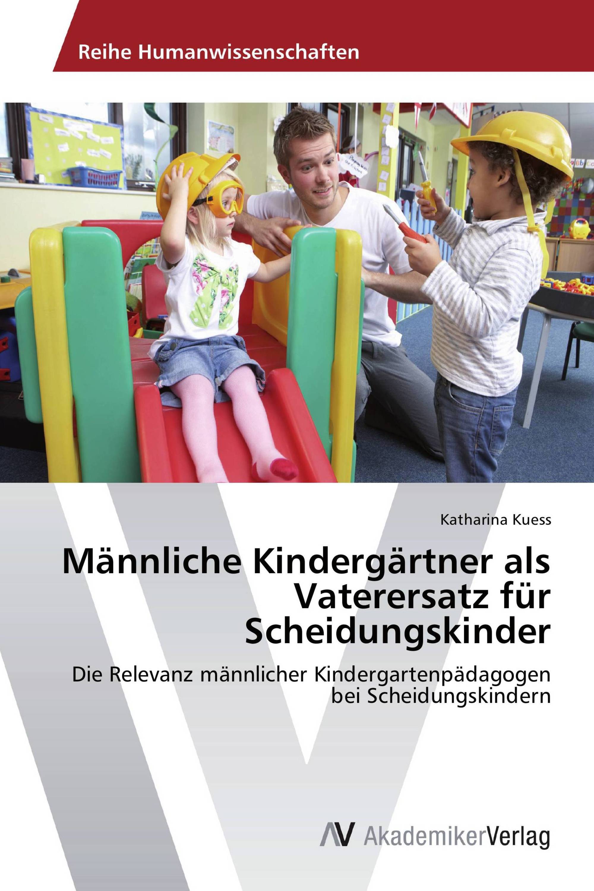 Männliche Kindergärtner als Vaterersatz für Scheidungskinder