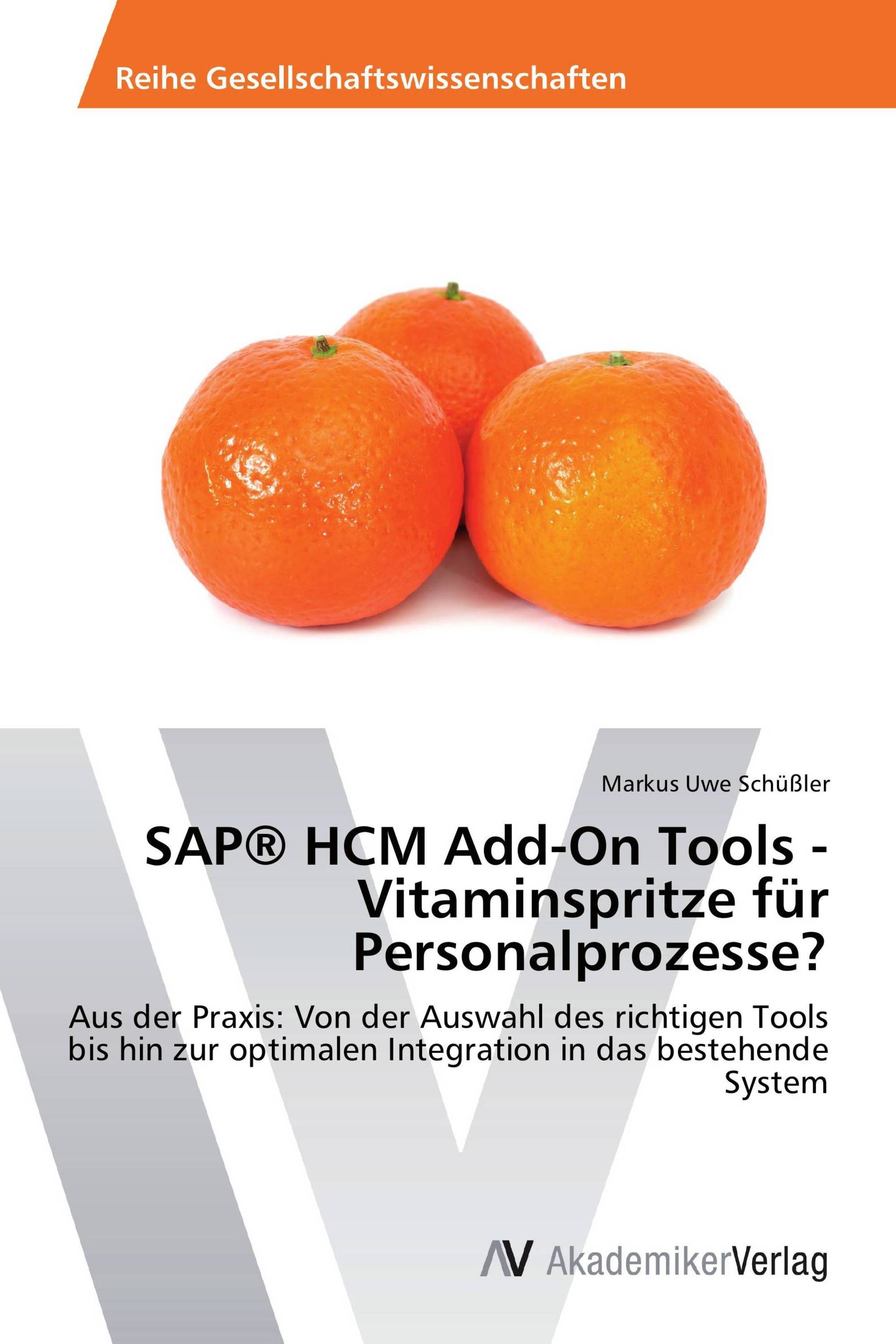 SAP® HCM Add-On Tools - Vitaminspritze für Personalprozesse?