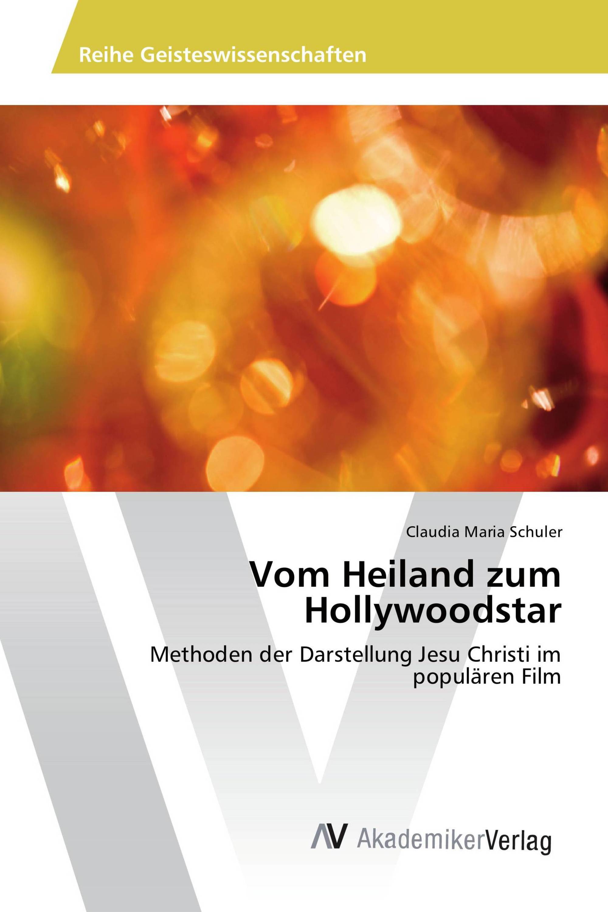 Vom Heiland zum Hollywoodstar