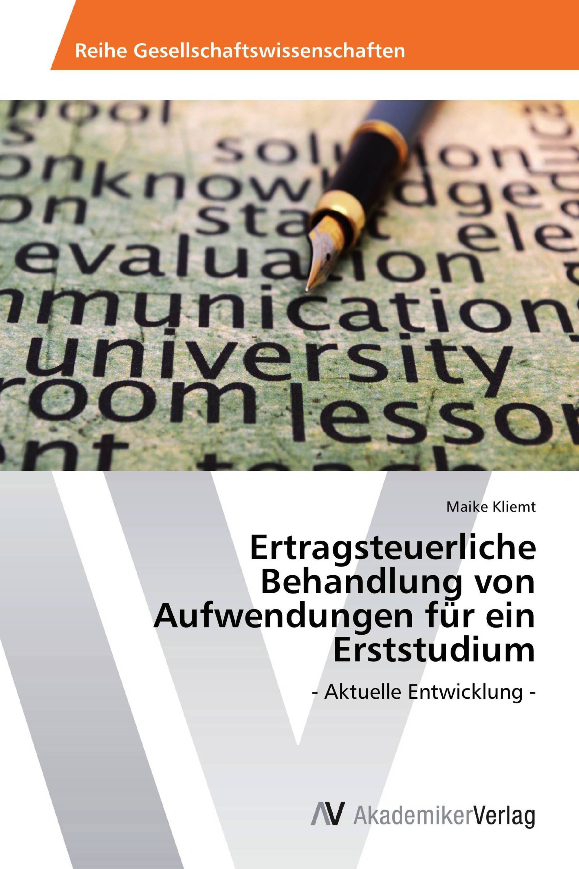 Ertragsteuerliche Behandlung von Aufwendungen für ein Erststudium