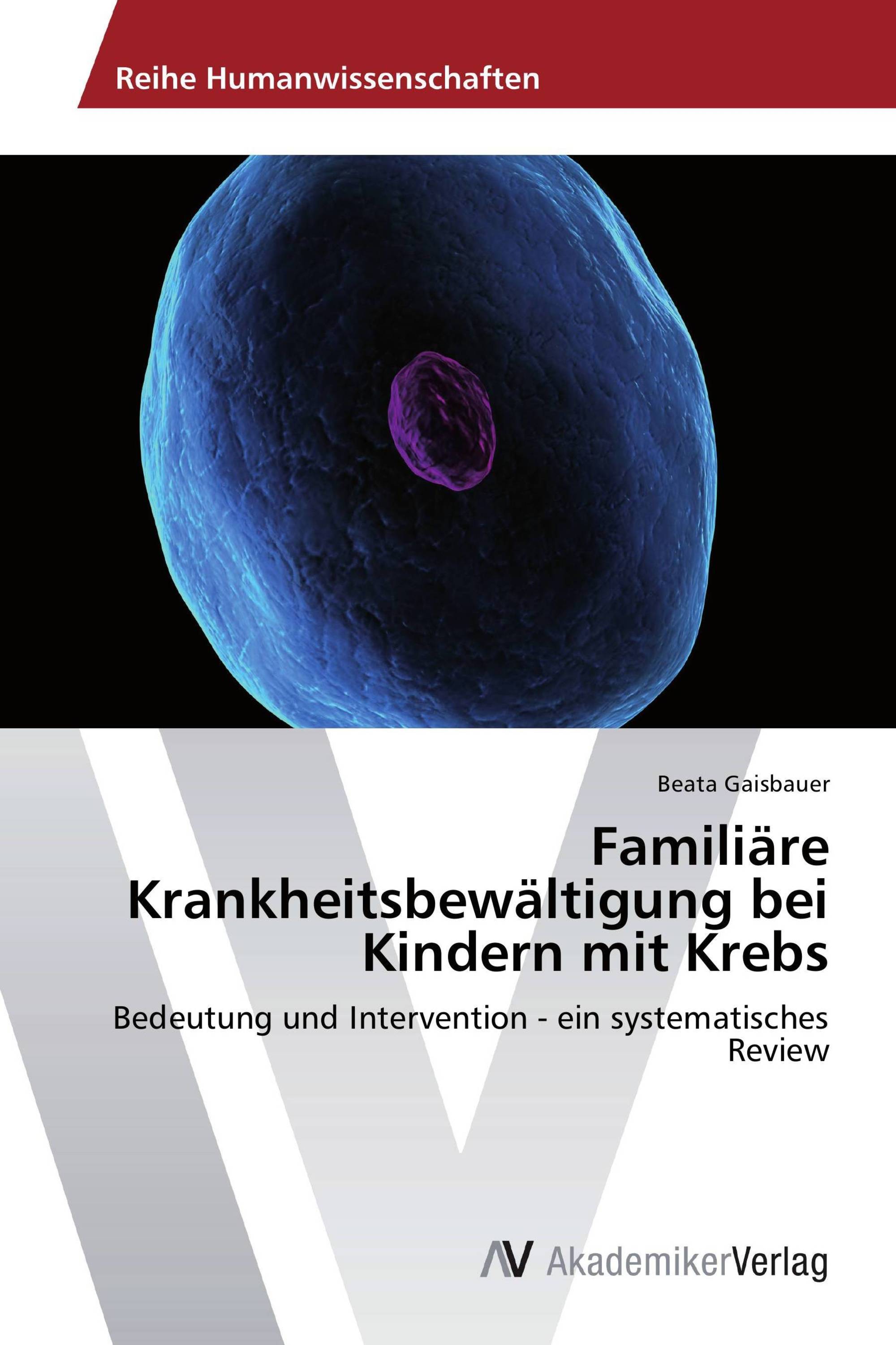 Familiäre Krankheitsbewältigung bei Kindern mit Krebs