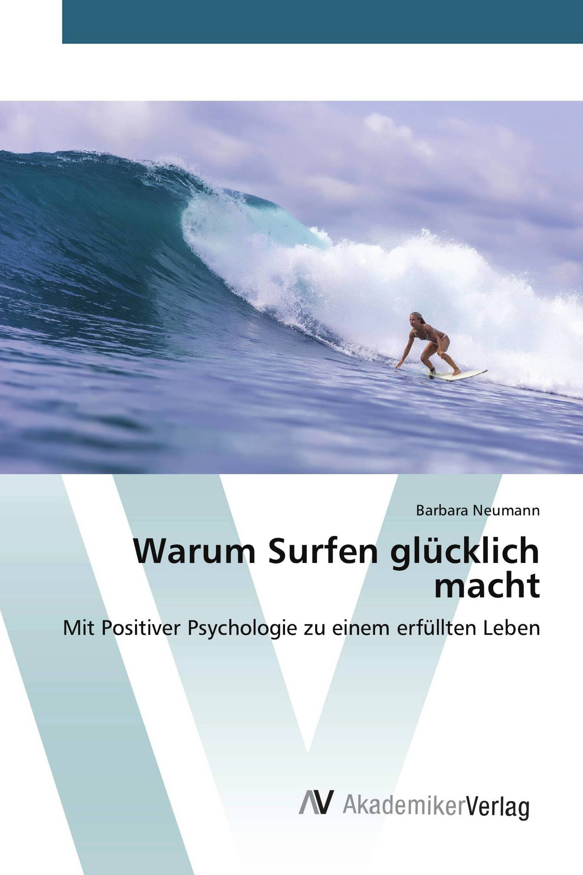 Warum Surfen glücklich macht