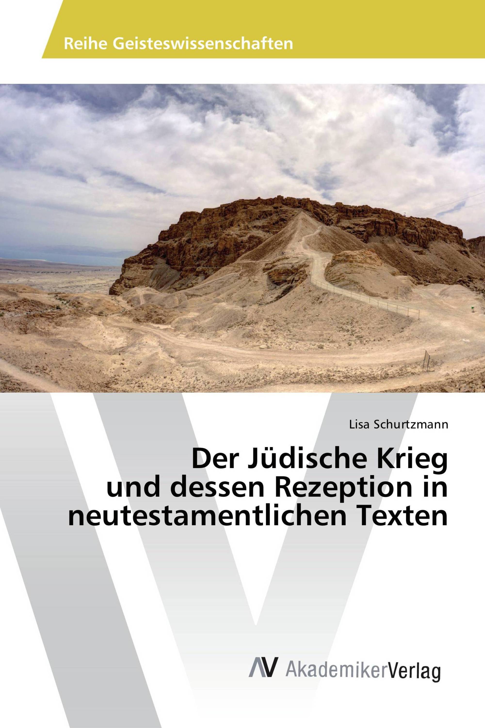 Der Jüdische Krieg und dessen Rezeption in neutestamentlichen Texten