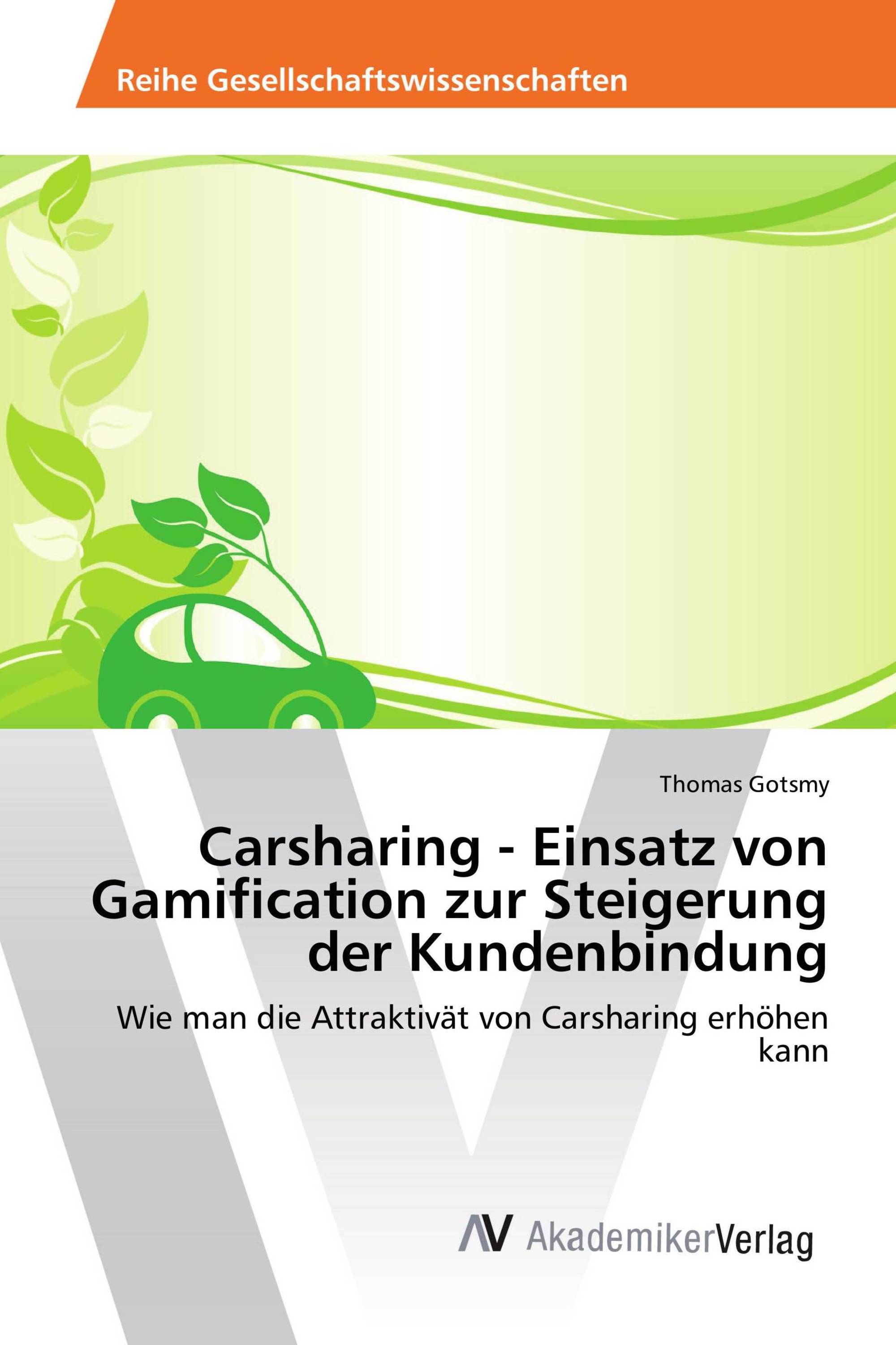 Carsharing - Einsatz von Gamification zur Steigerung der Kundenbindung