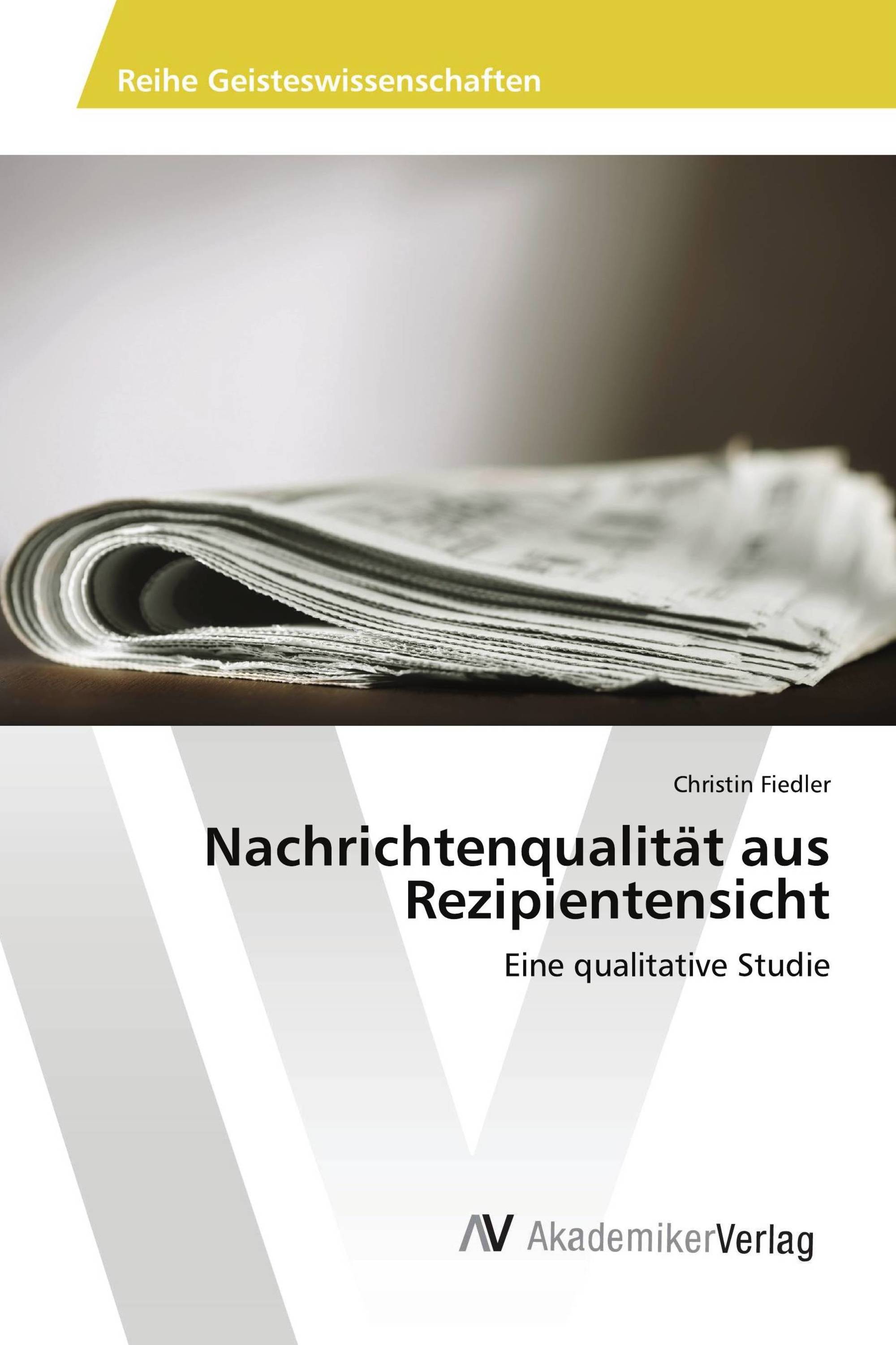 Nachrichtenqualität aus Rezipientensicht