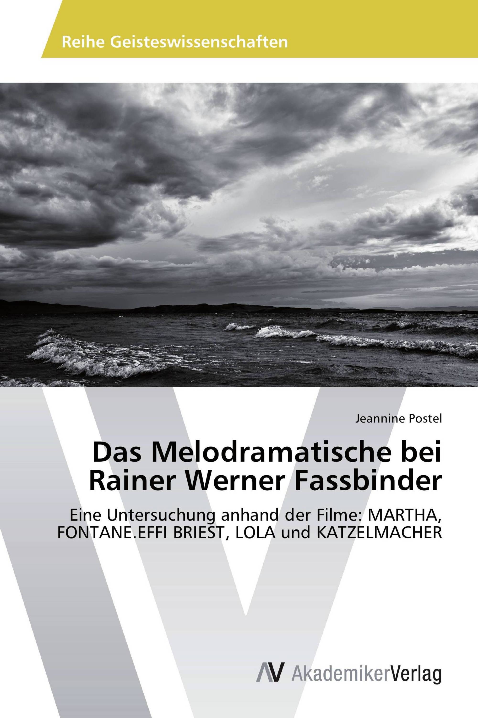 Das Melodramatische bei Rainer Werner Fassbinder