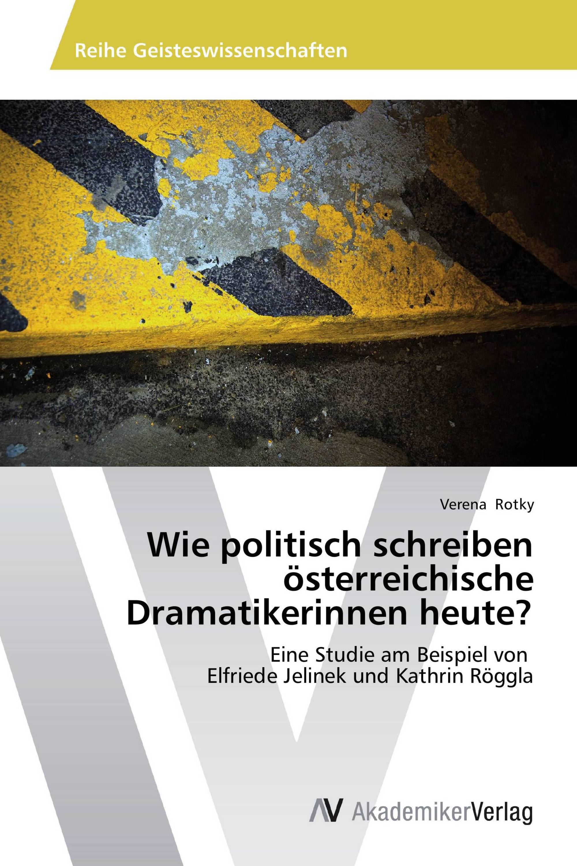 Wie politisch schreiben österreichische Dramatikerinnen heute?