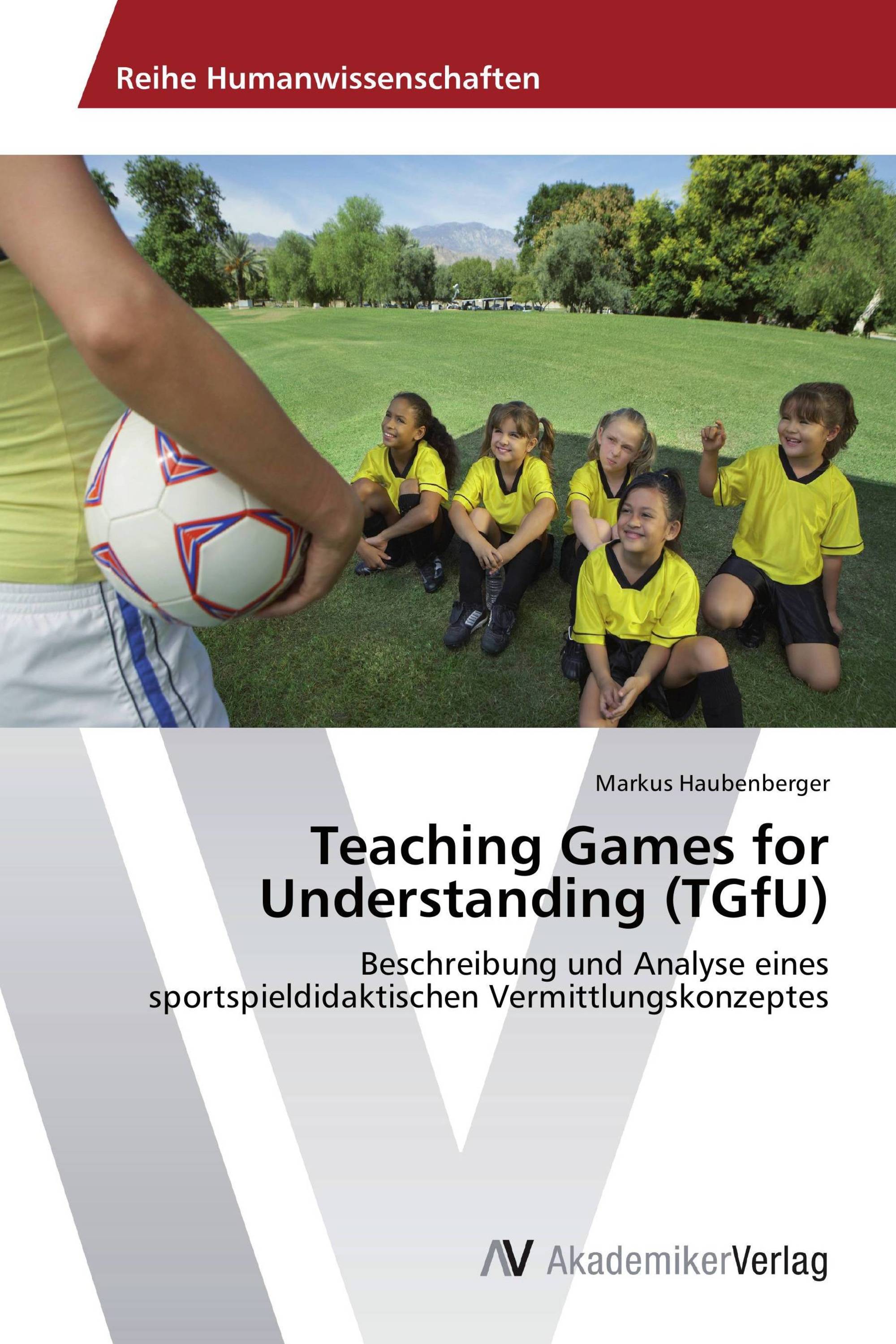 Teaching Games for Understanding (TGfU)