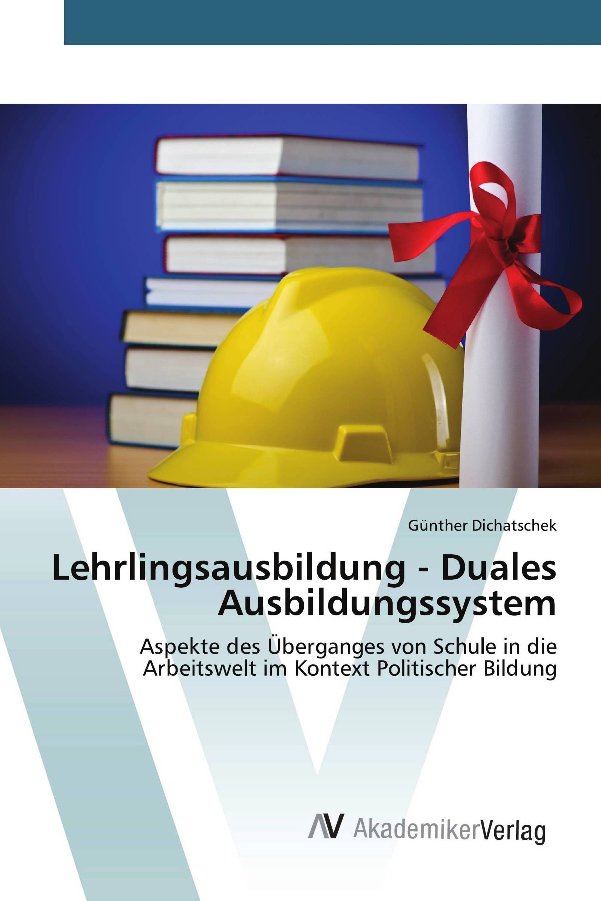 Lehrlingsausbildung - Duales Ausbildungssystem