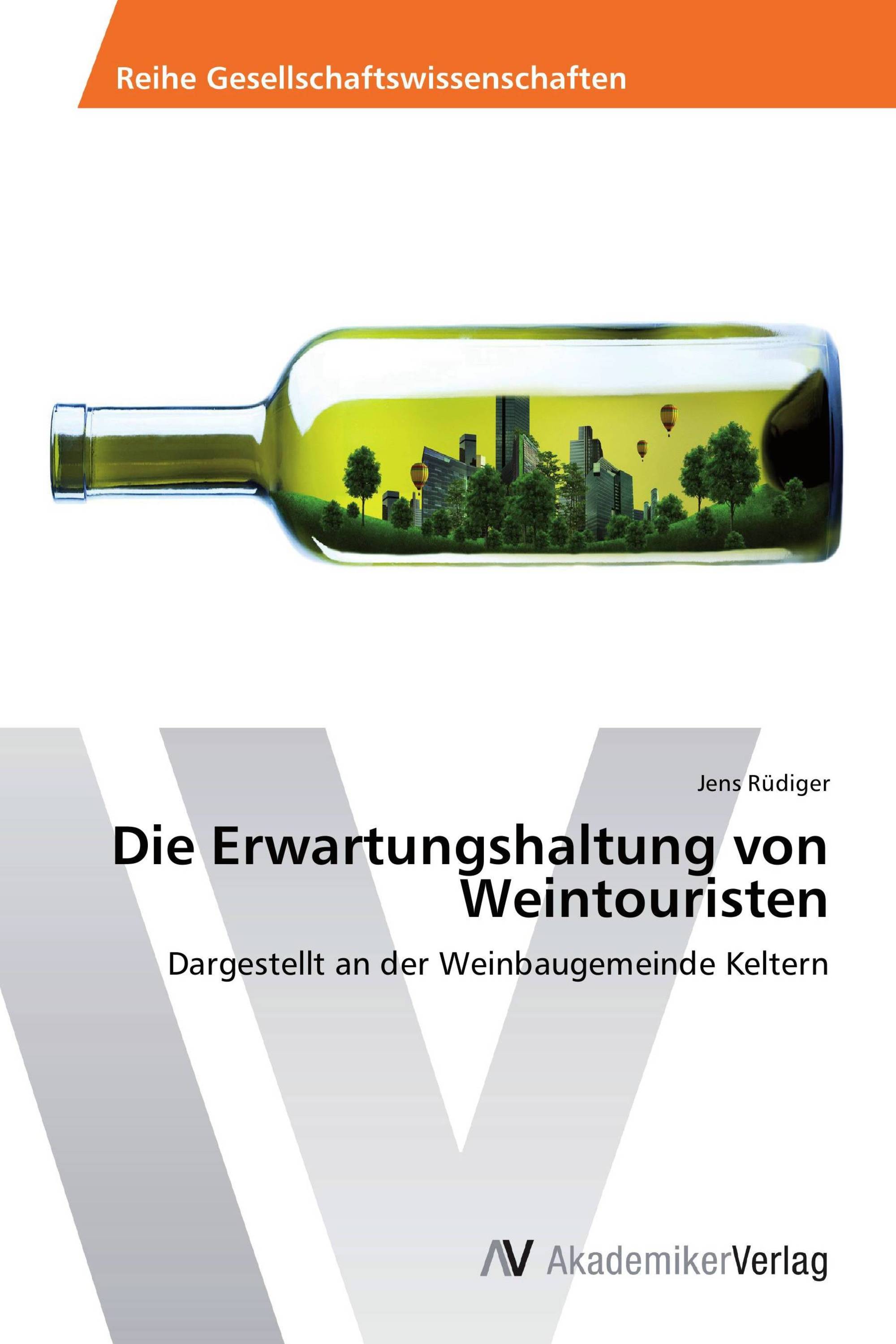 Die Erwartungshaltung von Weintouristen