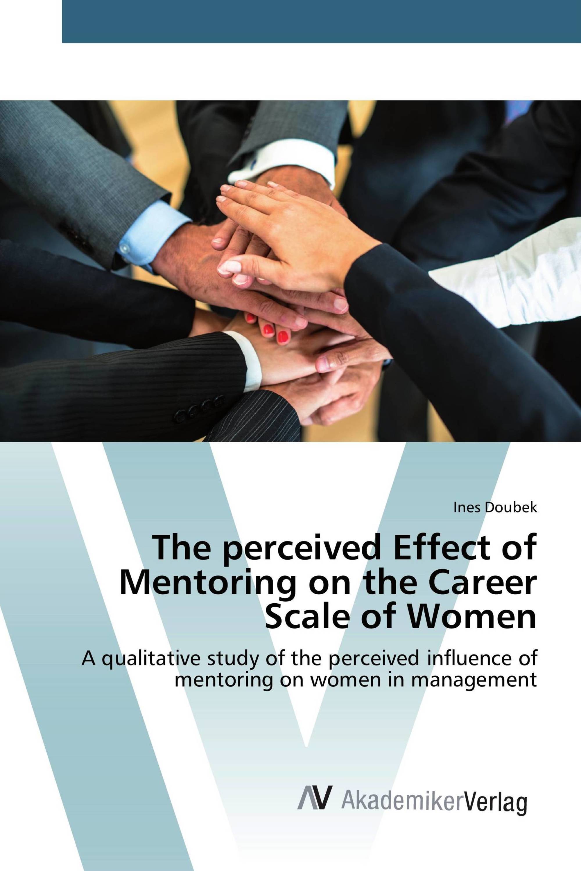 The perceived Effect of Mentoring on the Career Scale of Women