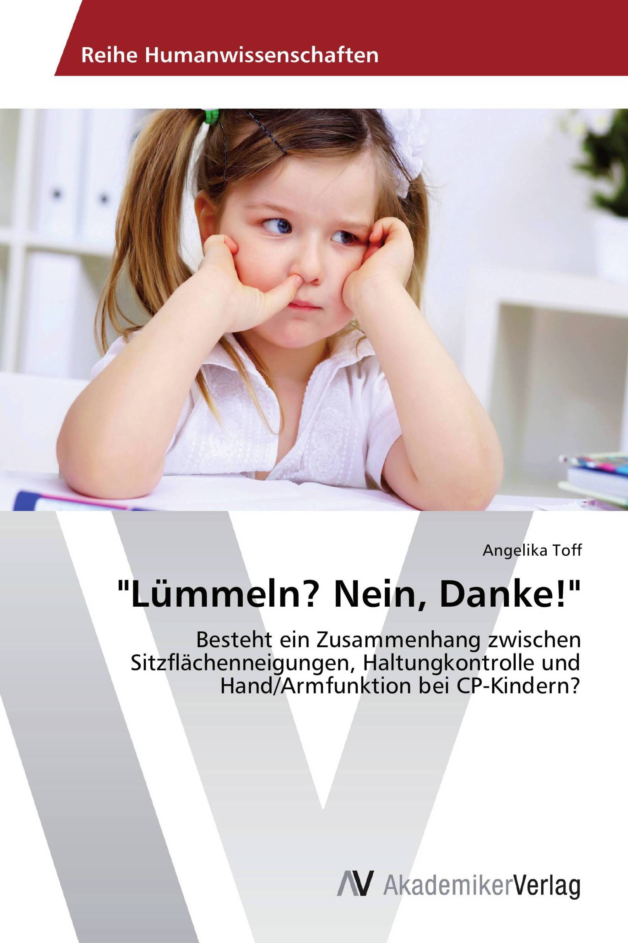 "Lümmeln? Nein, Danke!"