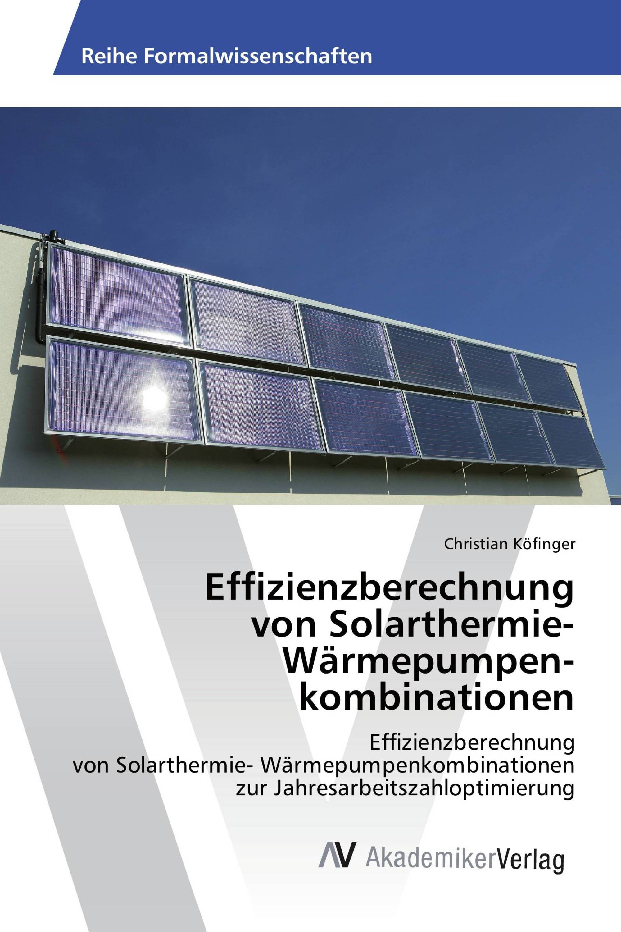 Effizienzberechnung von Solarthermie- Wärmepumpen­kombinationen