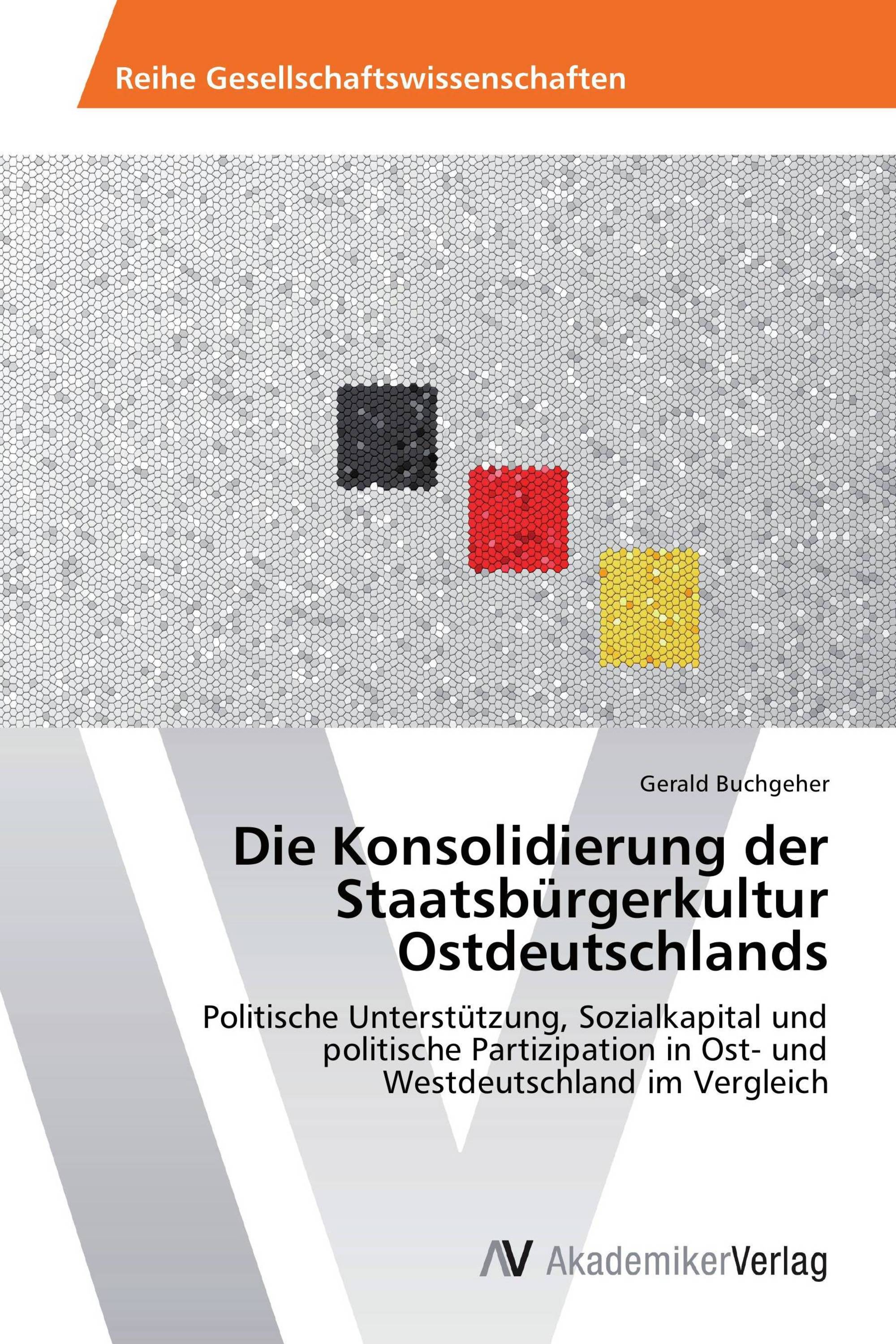 Die Konsolidierung der Staatsbürgerkultur Ostdeutschlands