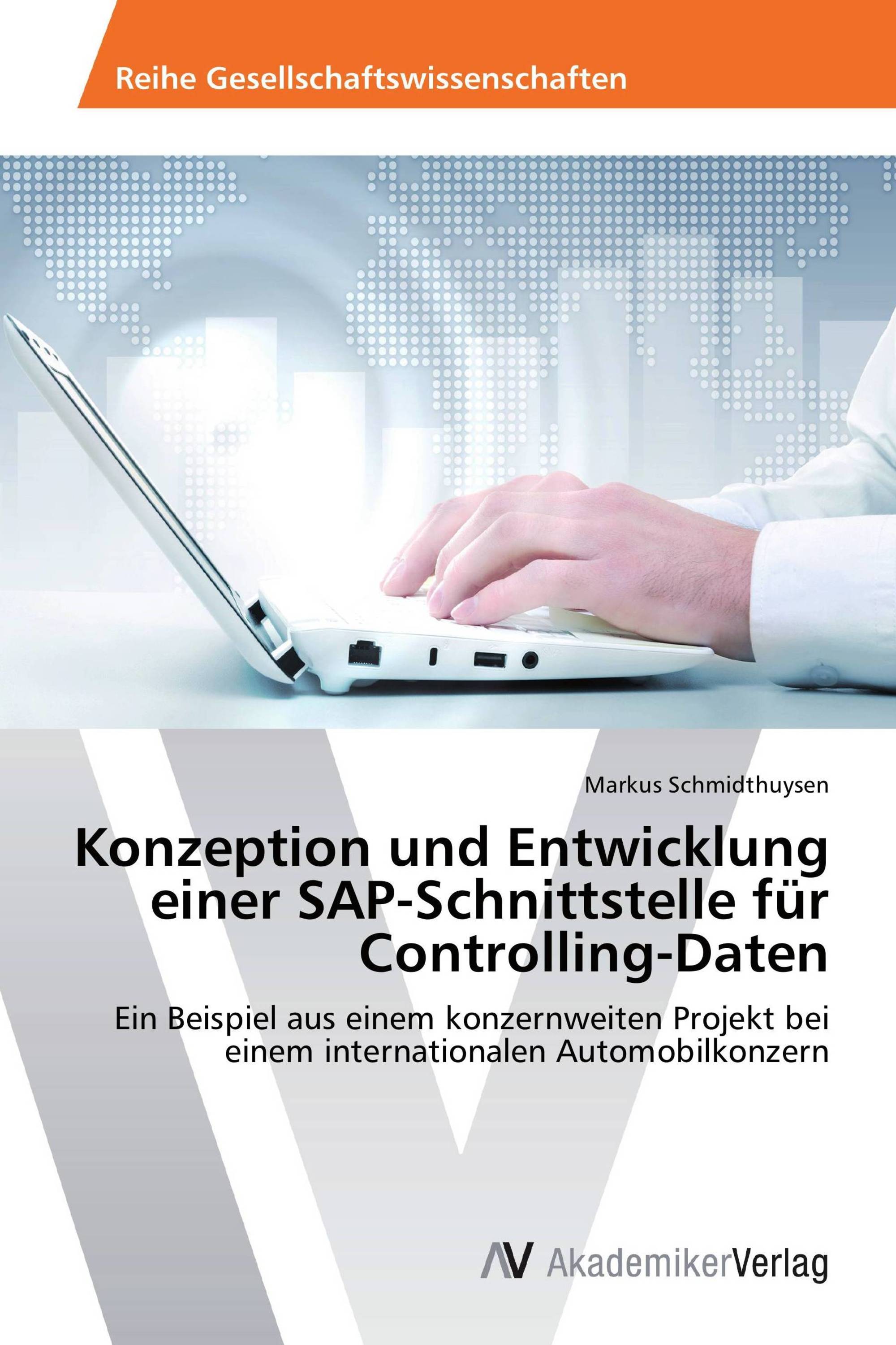 Konzeption und Entwicklung einer SAP-Schnittstelle für Controlling-Daten