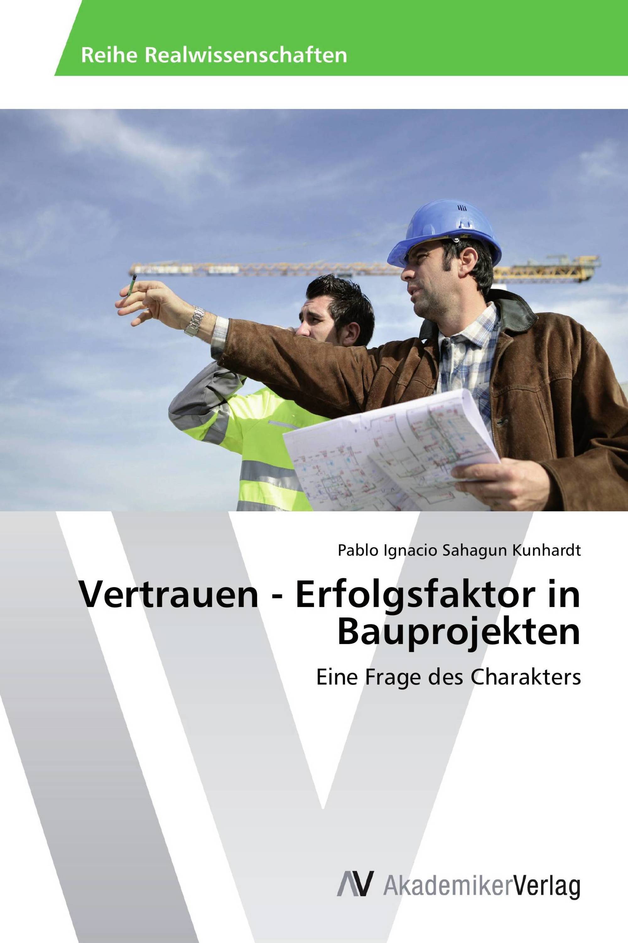 Vertrauen - Erfolgsfaktor in Bauprojekten