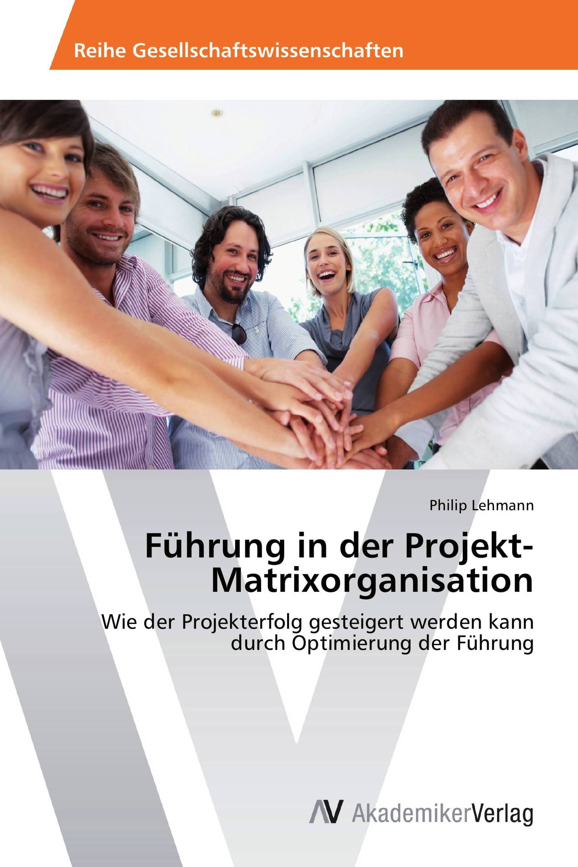 Führung in der Projekt-Matrixorganisation